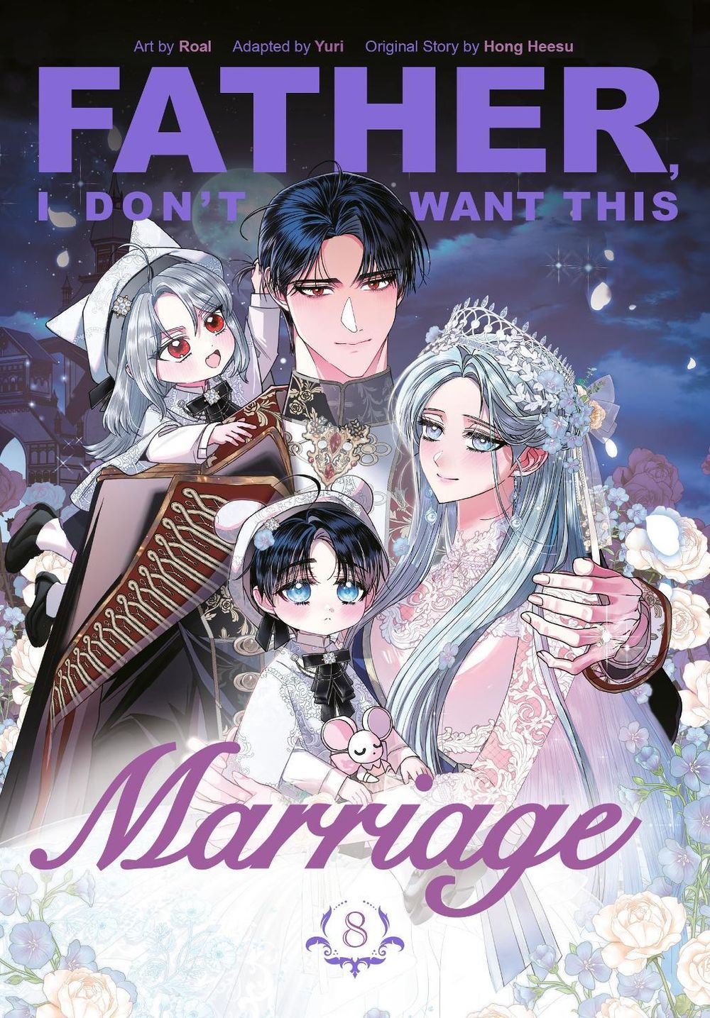 Father, I Don't Want This Marriage, Vol. 8 by Hong Heesu - ISBN: 9781911720171