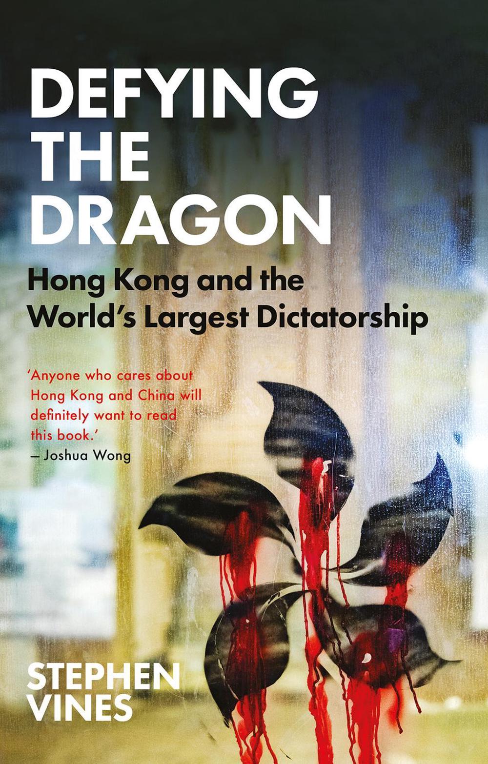 Defying the Dragon by Stephen Vines - ISBN: 9781911723295