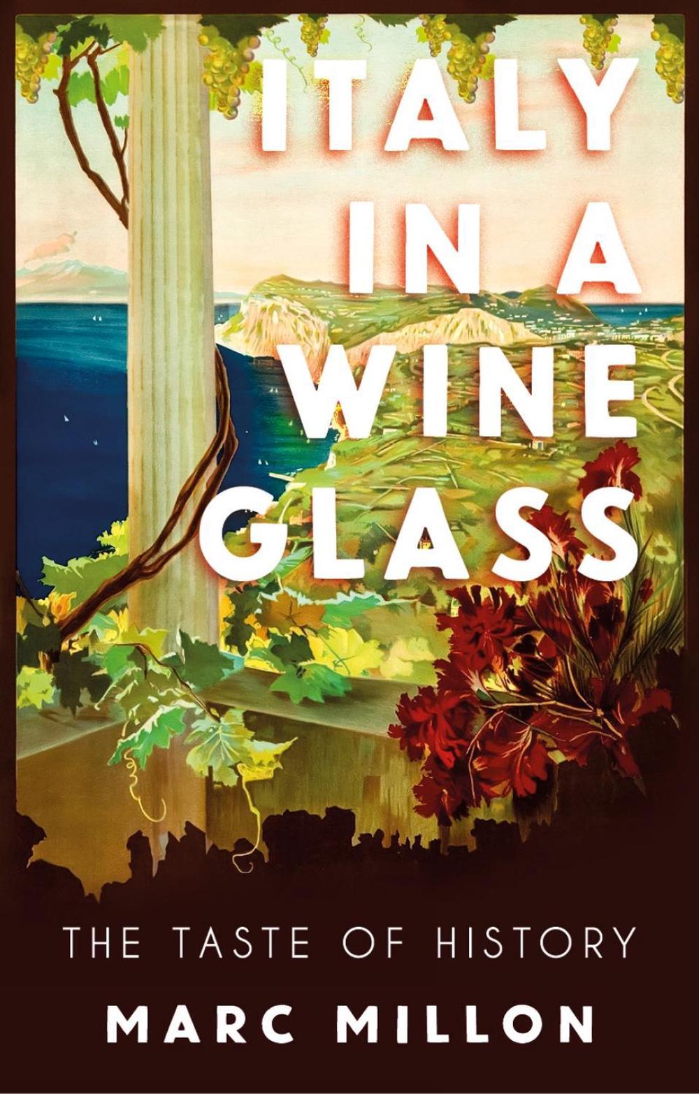Italy in a Wineglass by Marc Millon - ISBN: 9781911723462
