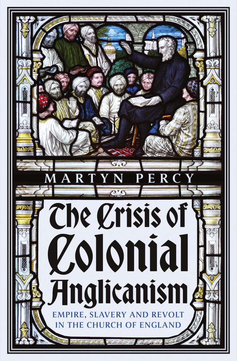 The Crisis of Colonial Anglicanism, 9781911723585