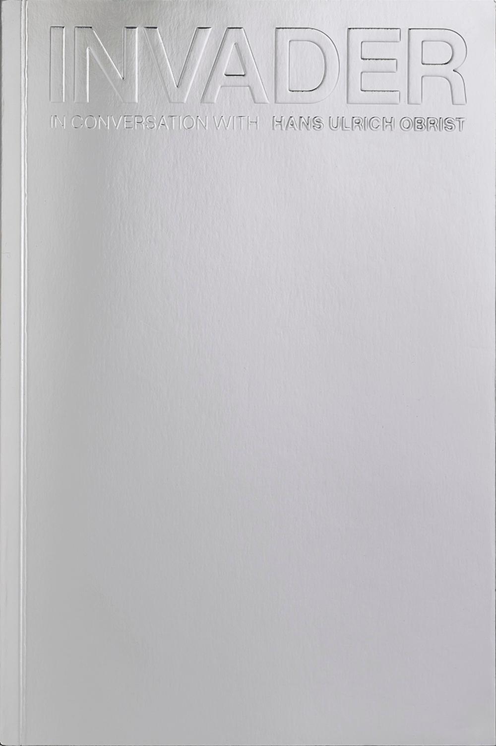 INVADER: In Conversation with Hans Ulrich Obrist, 9781911736080