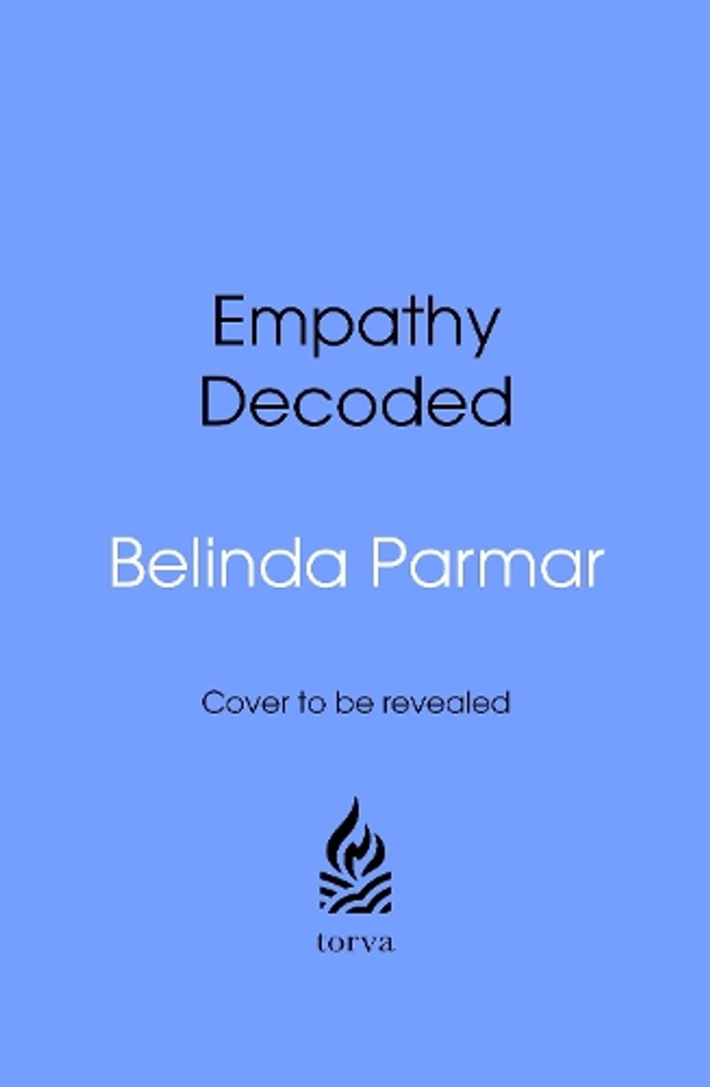 Empathy Decoded by Belinda Parmar - ISBN: 9781911742326