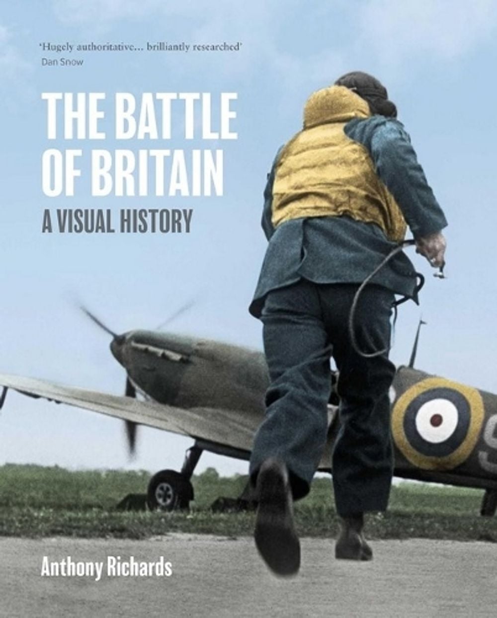 The Battle of Britain: A Visual History by Anthony Richards - ISBN: 9781911748021