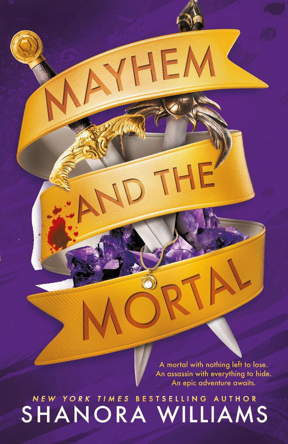 Mayhem and the Mortal by Shanora Williams - ISBN: 9781911750055