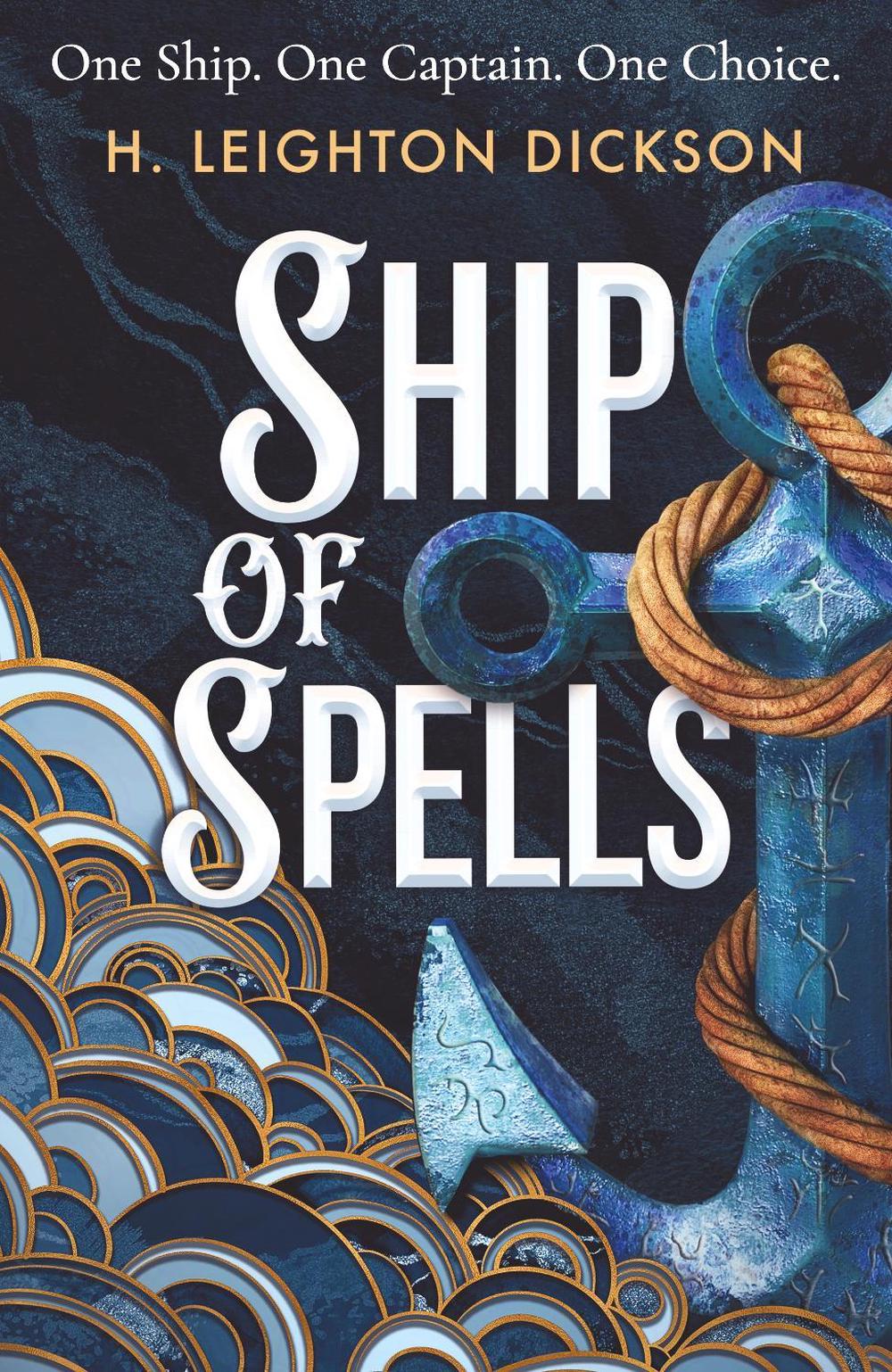 Ship of Spells by H. Leighton Dickson - ISBN: 9781911750123
