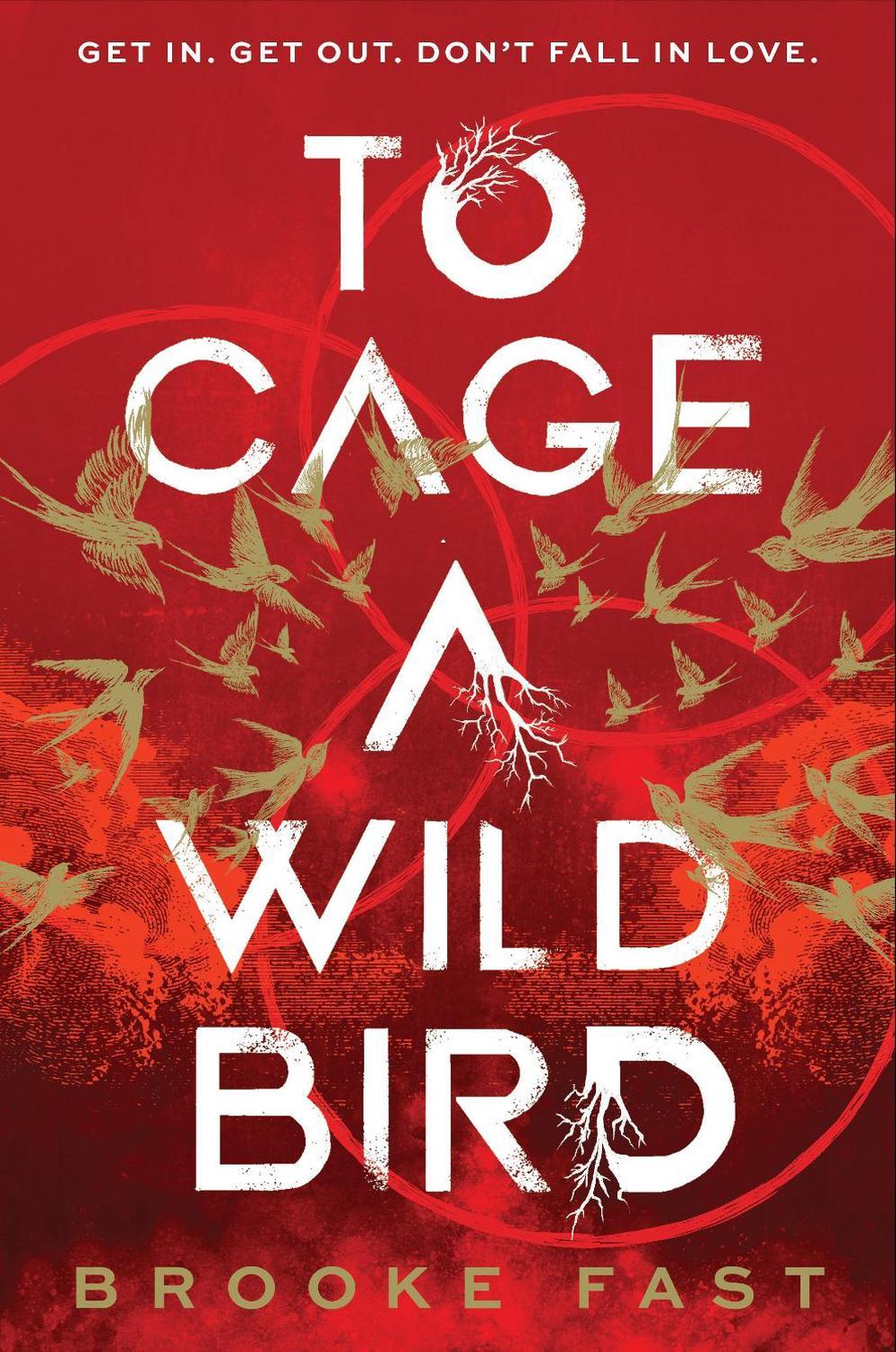 To Cage a Wild Bird, 9781911751007