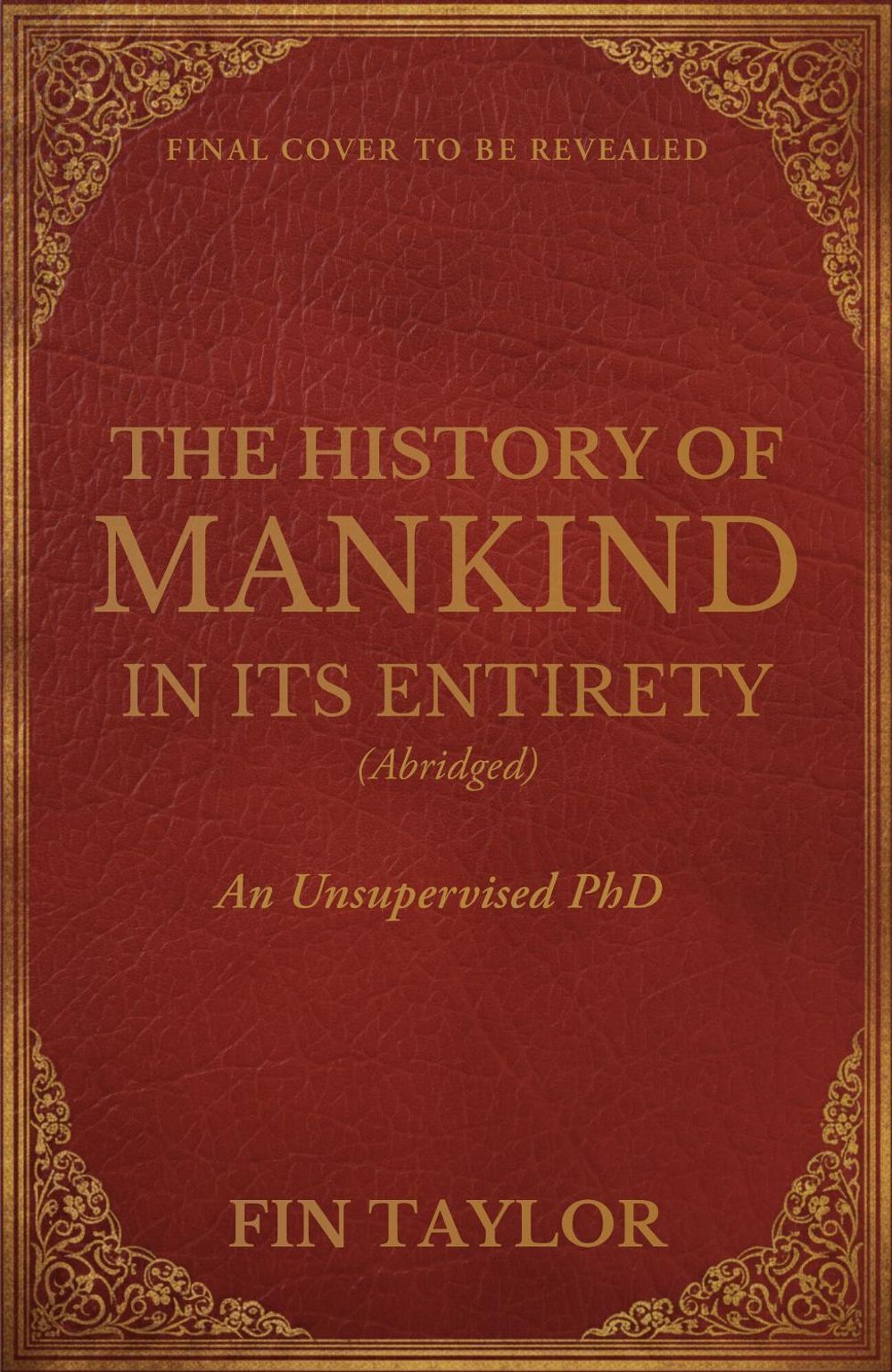 The History of Mankind in Its Entirety (Abridged) by Fin Taylor - ISBN: 9781911754091