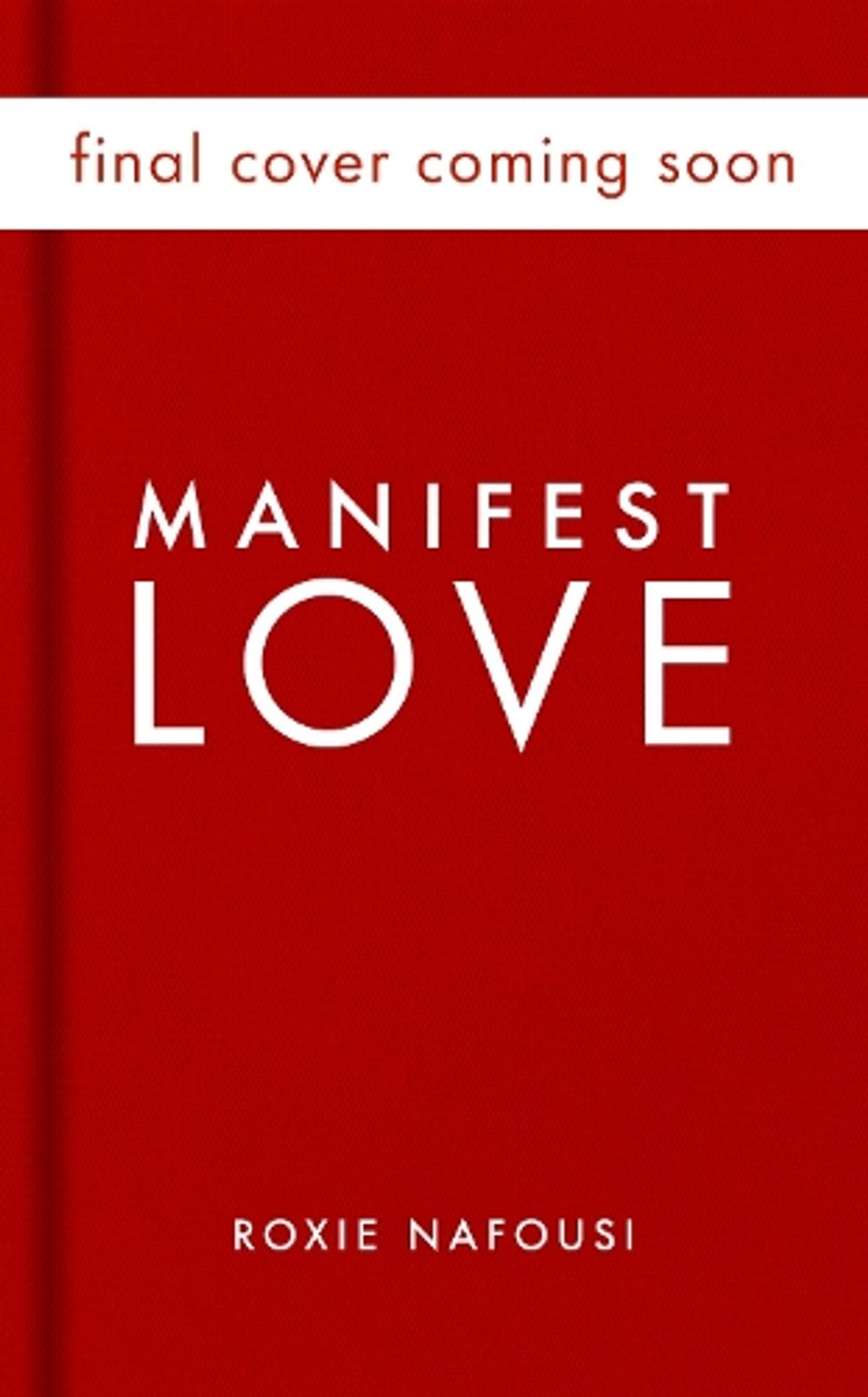 Manifest Love by Roxie Nafousi - ISBN: 9781911754299