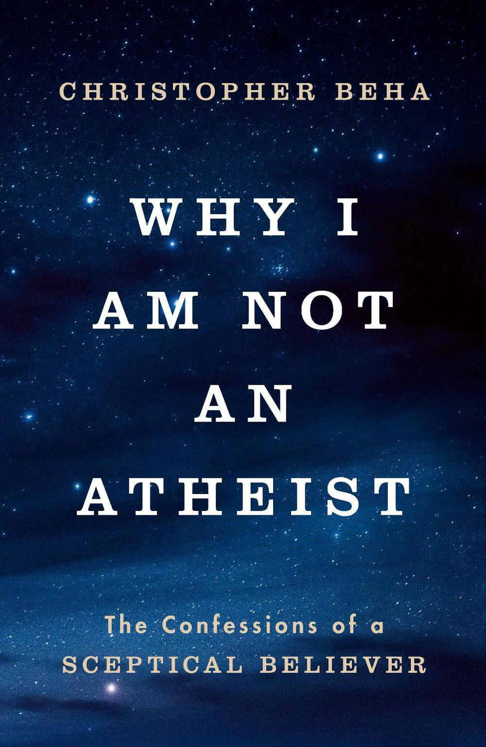Why I am Not an Atheist, 9781911764007