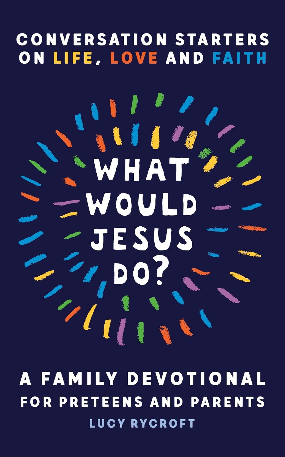 What Would Jesus Do? by Lucy Rycroft - ISBN: 9781911764113