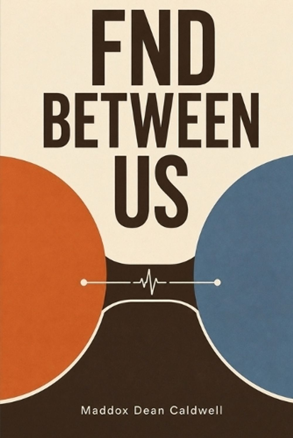 FND Between Us by Maddox Dean Caldwell - ISBN: 9781911838616