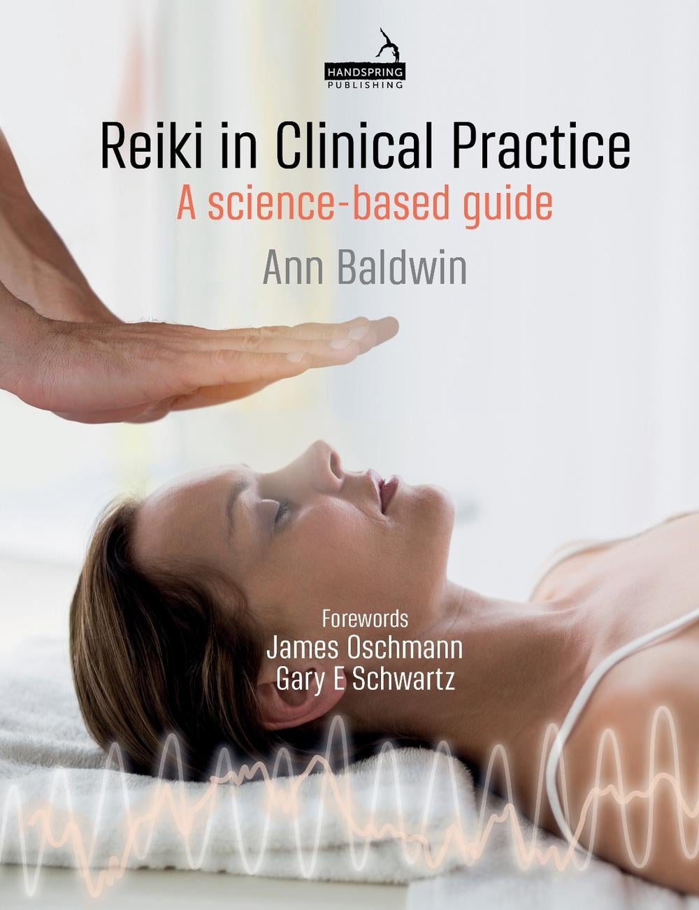 Reiki in Clinical Practice by Ann Baldwin - ISBN: 9781912085361