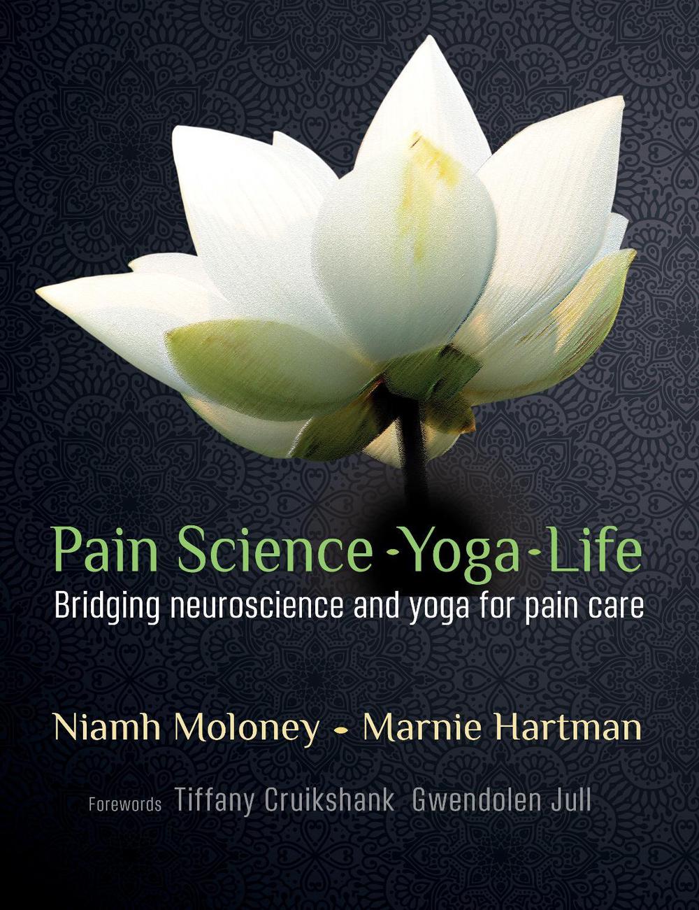 Pain Science - Yoga - Life by Marnie Hartman - ISBN: 9781912085583