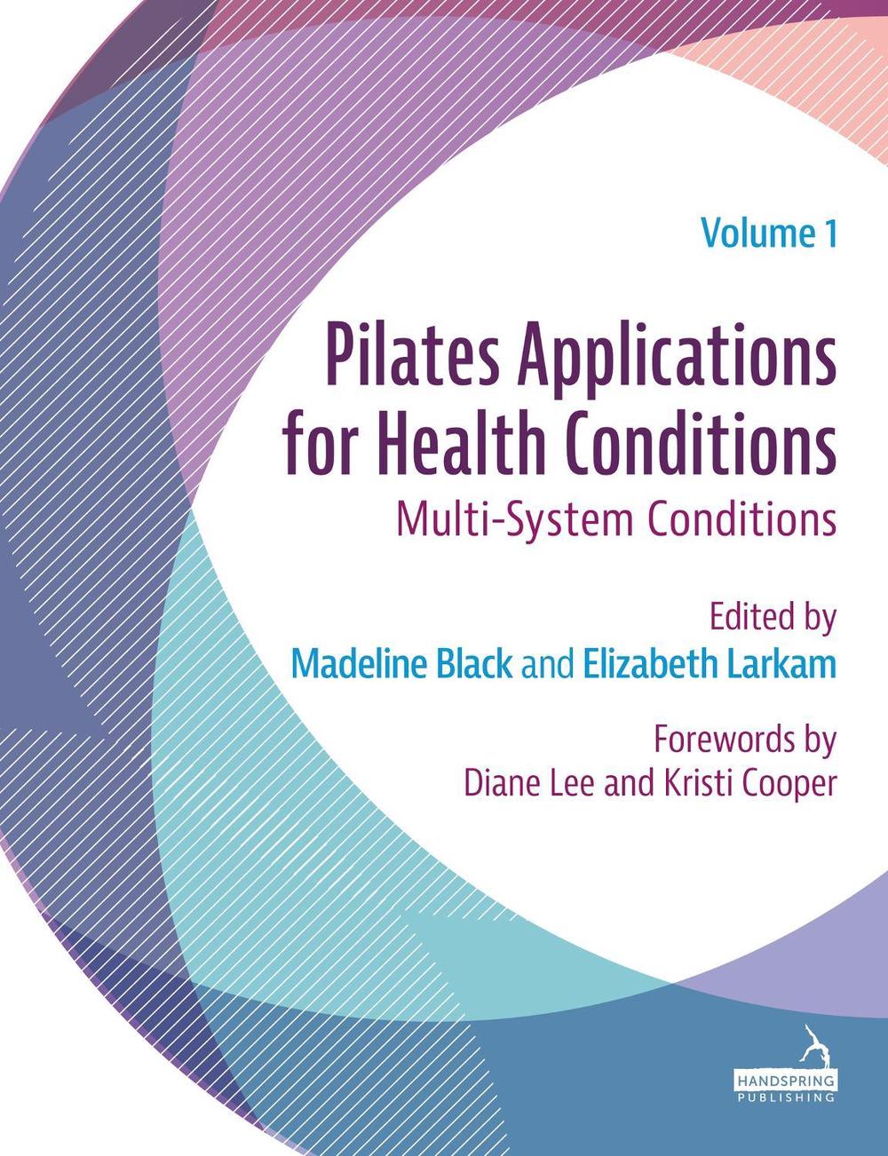 Pilates Applications for Health Conditions Volume 1, 9781912085972