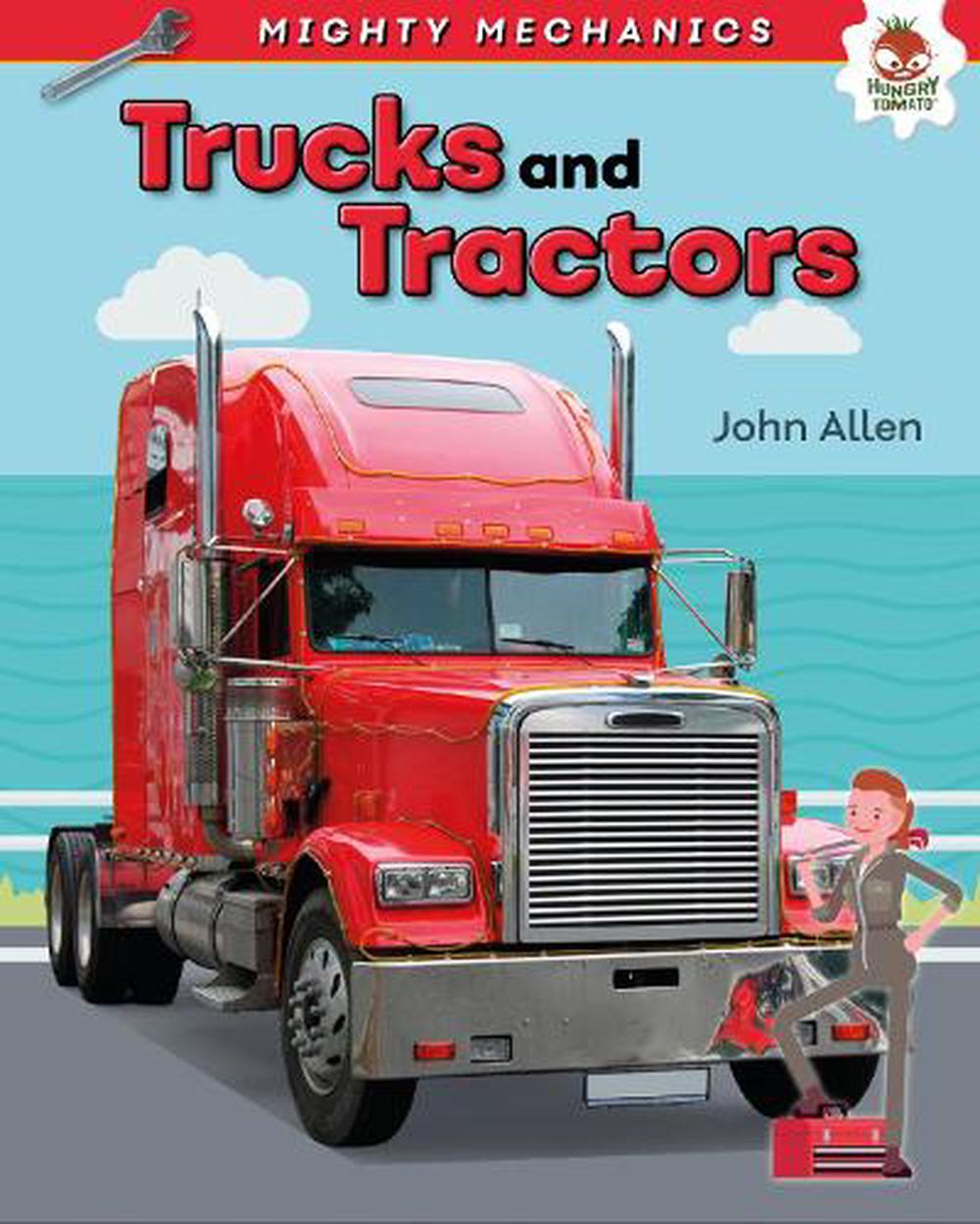 Trucks and Tractors - Mighty Mechanics by John Allan, Paperback ...