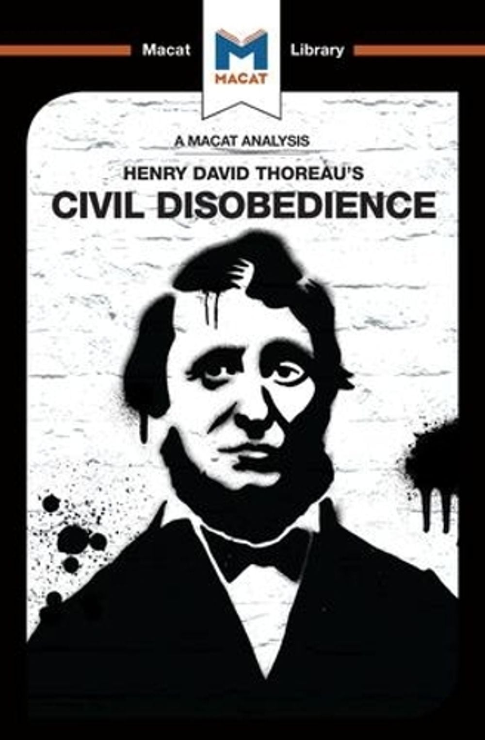 An Analysis of Henry David Thoraeu's Civil Disobedience by Mano Toth - ISBN: 9781912127054
