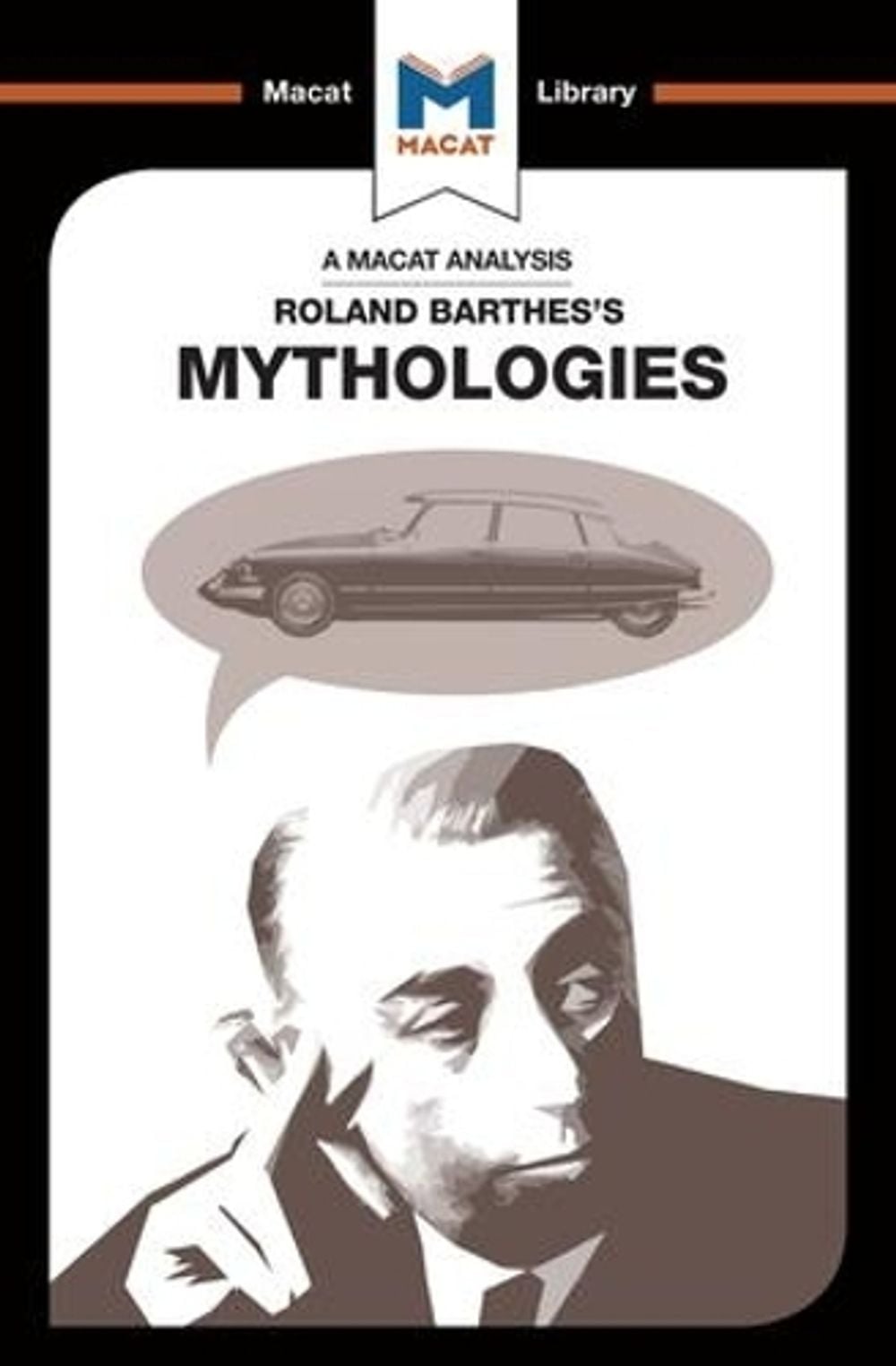 An Analysis of Roland Barthes's Mythologies by John E. Gomez - ISBN: 9781912127962