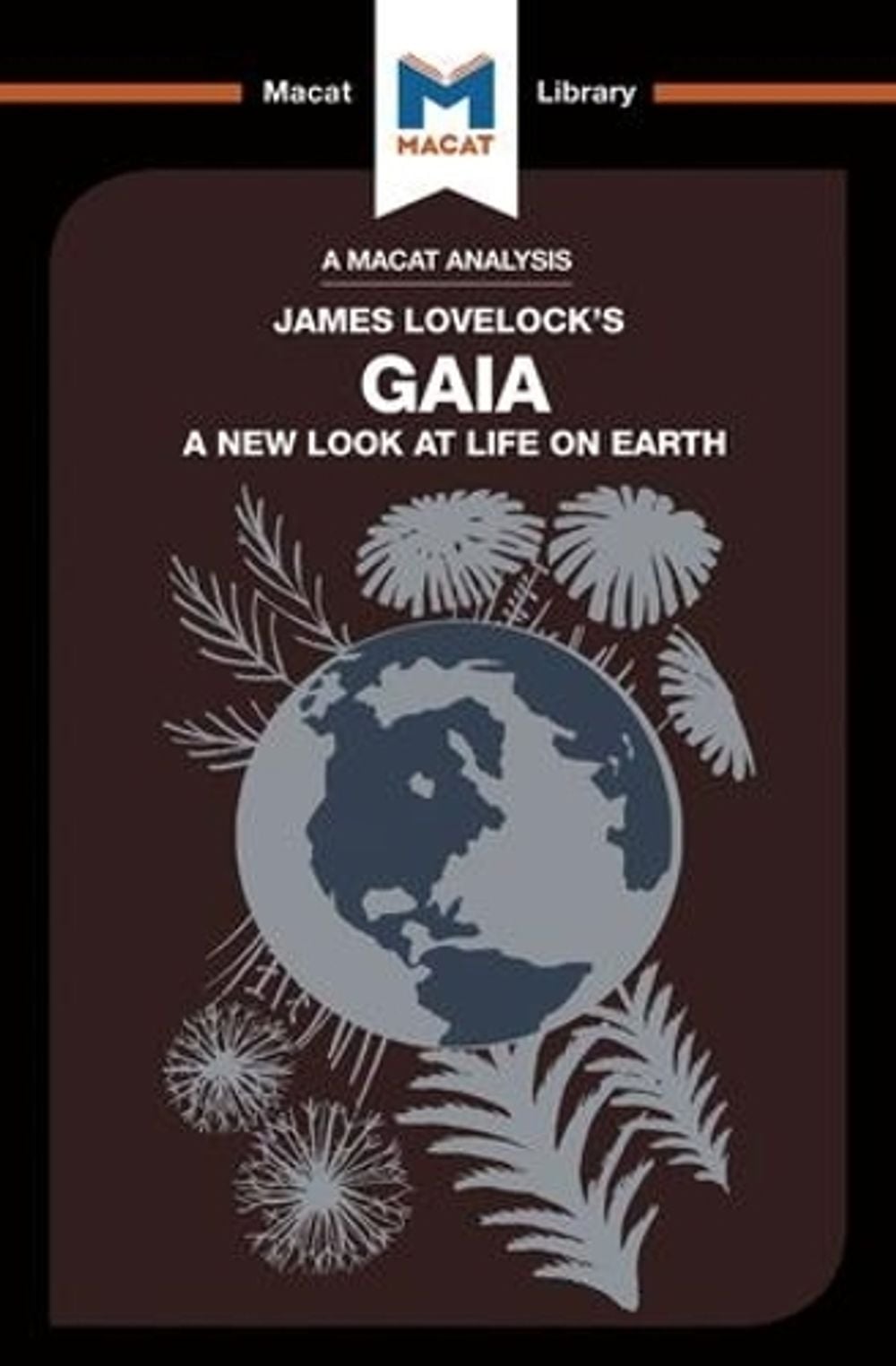 An Analysis of James E. Lovelock's Gaia by Mohammad Shamsudduha - ISBN: 9781912128099