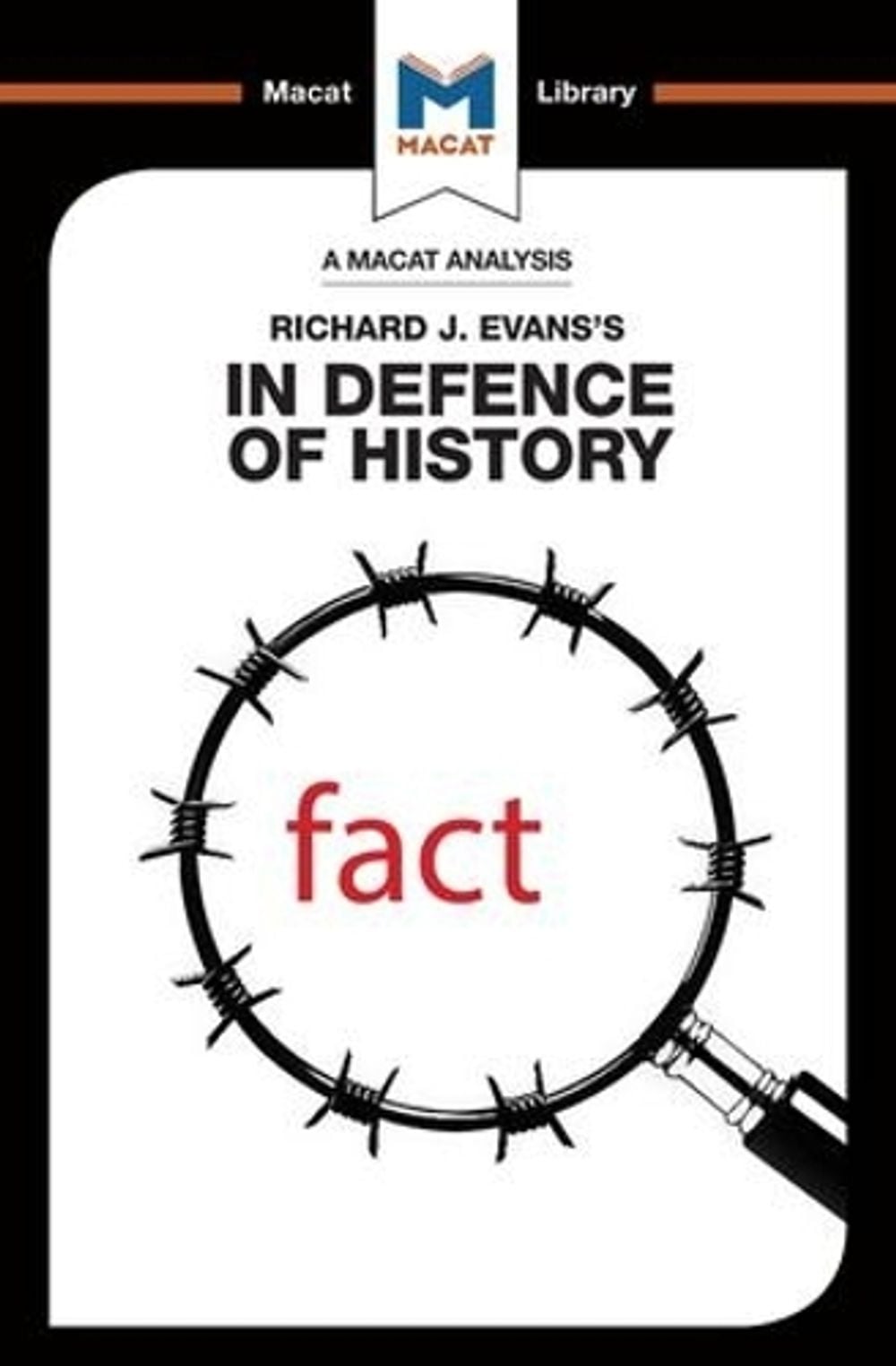 An Analysis of Richard J. Evans's In Defence of History by Nicholas Piercey - ISBN: 9781912128778