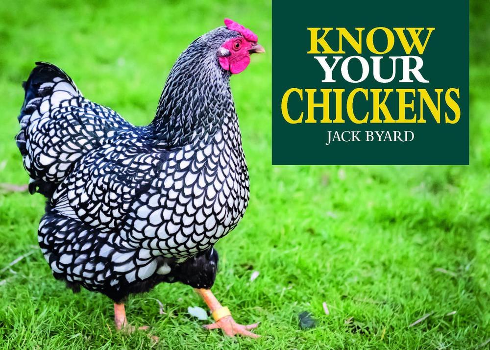 Know Your Chickens by Jack Byad - ISBN: 9781912158478