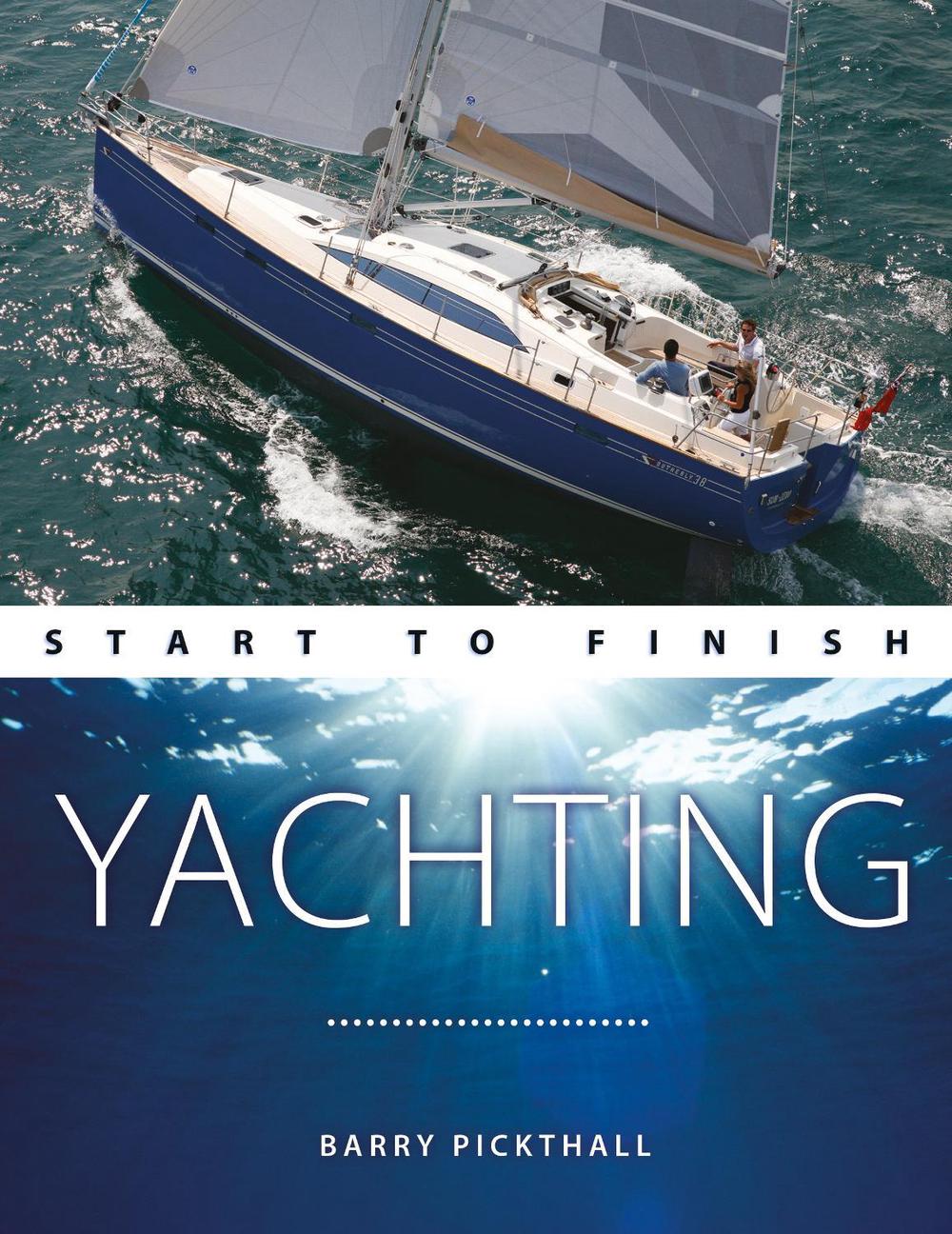 Yachting Start to Finish, 9781912177271