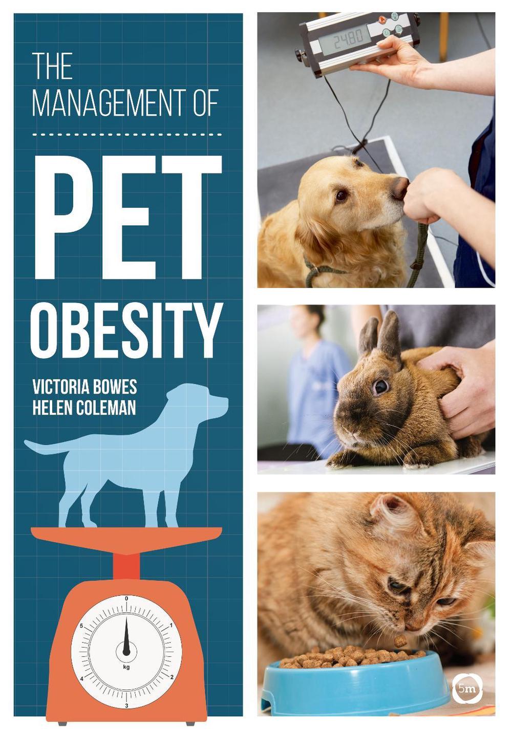 The Management of Pet Obesity, 9781912178346