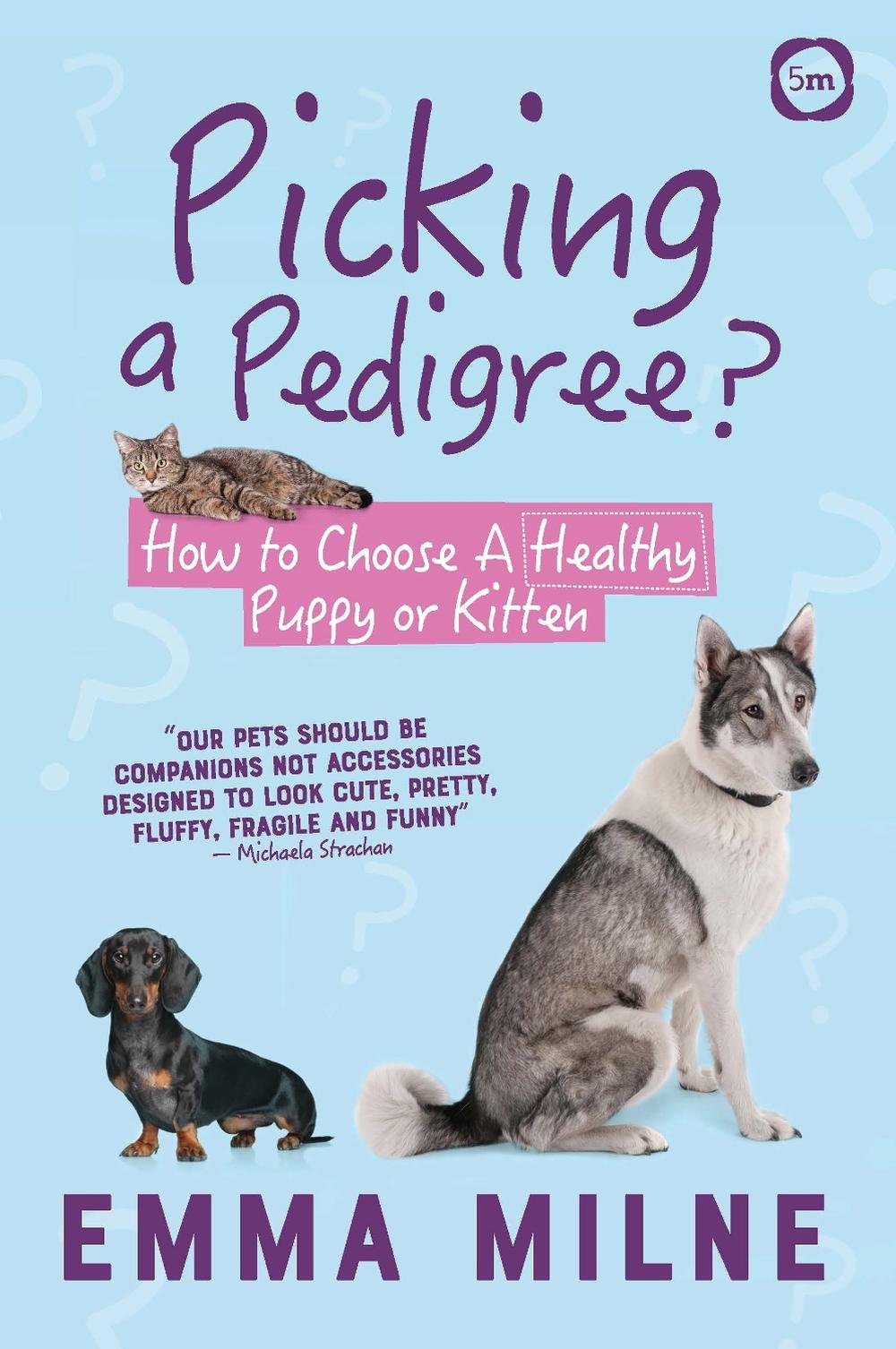 Picking a Pedigree by Emma Milne - ISBN: 9781912178896