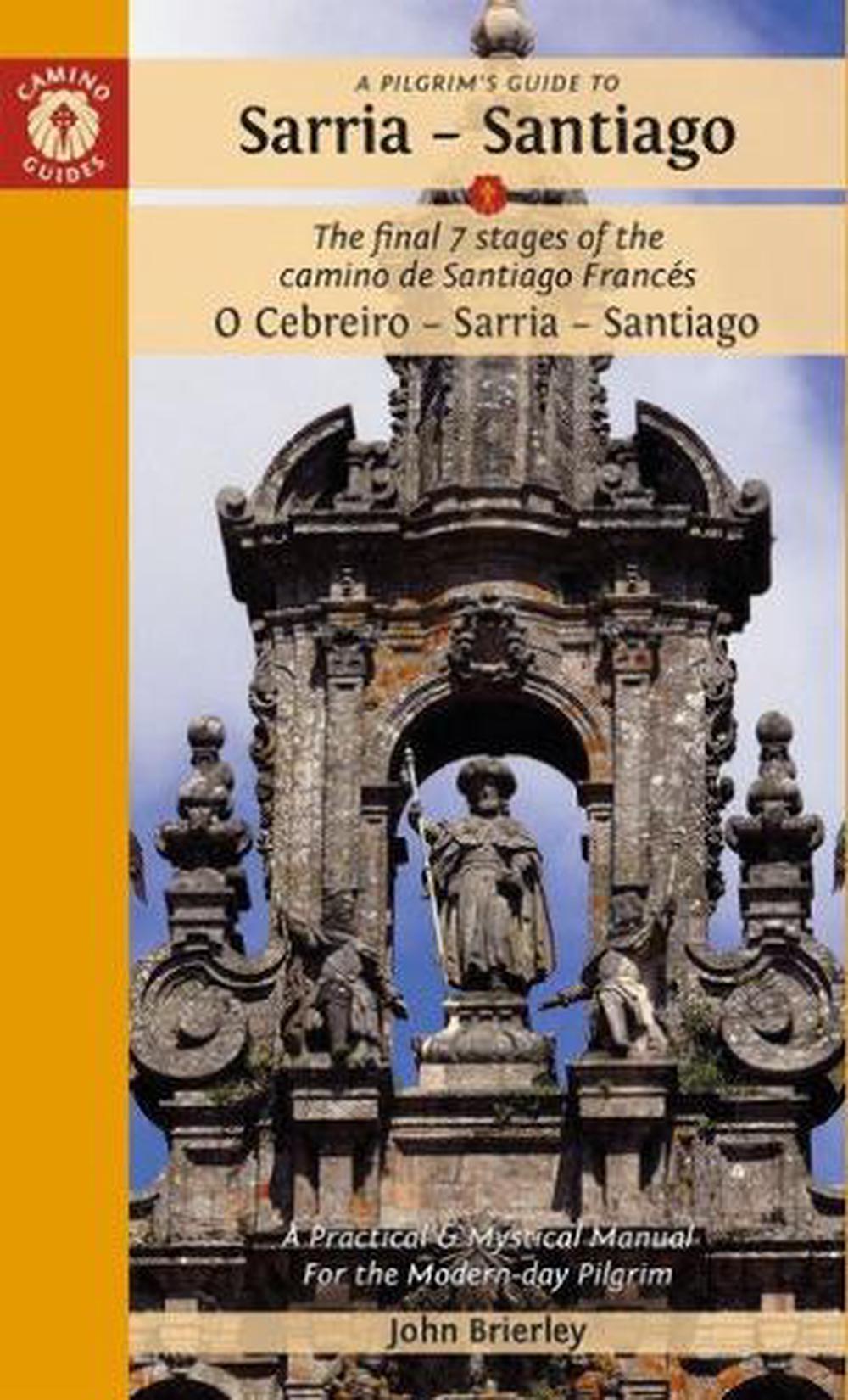 A Pilgrim's Guide to Sarria — Santiago, 9781912216352