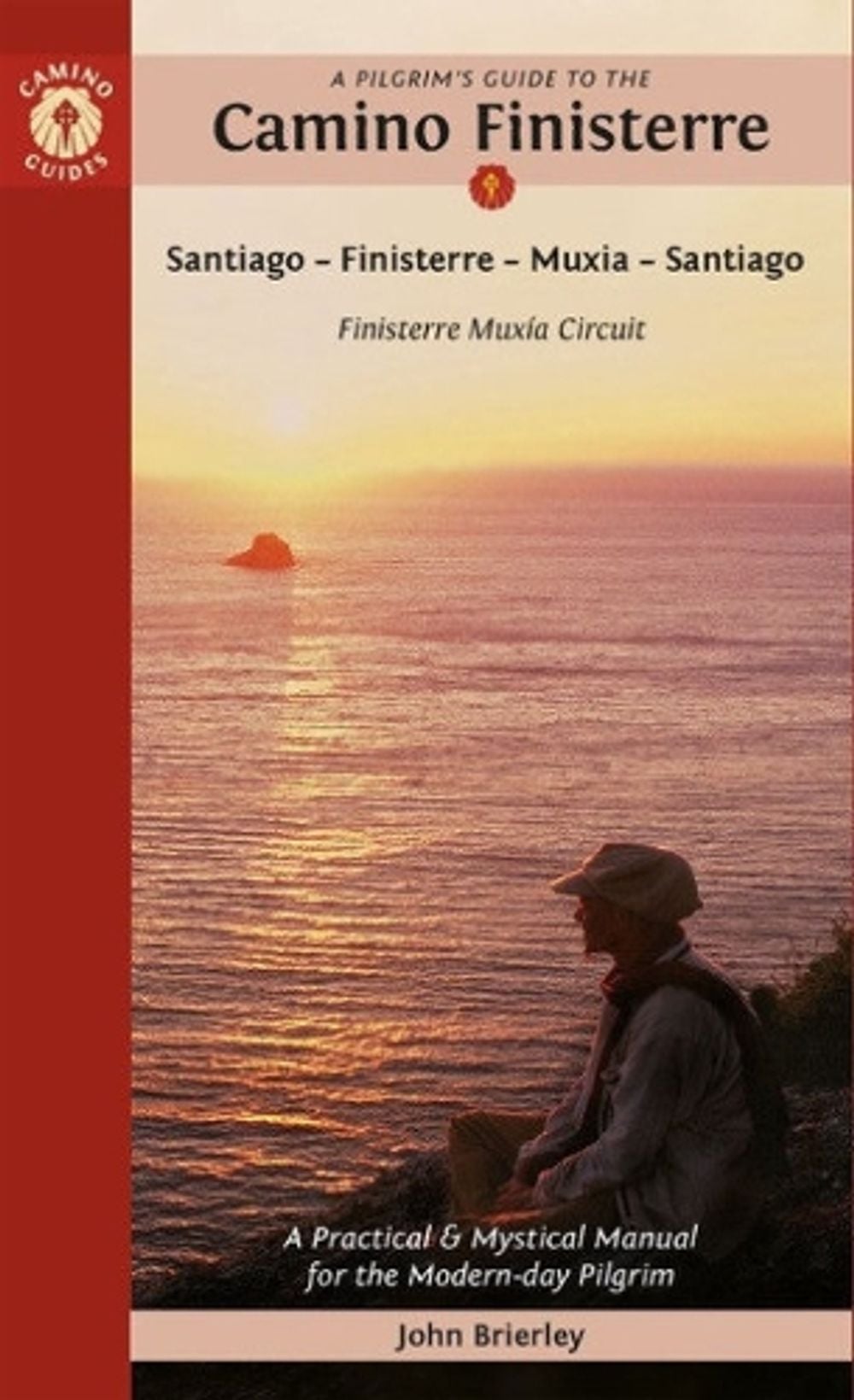 A Pilgrim's Guide to the Camino Finisterre by John Brierley - ISBN: 9781912216376