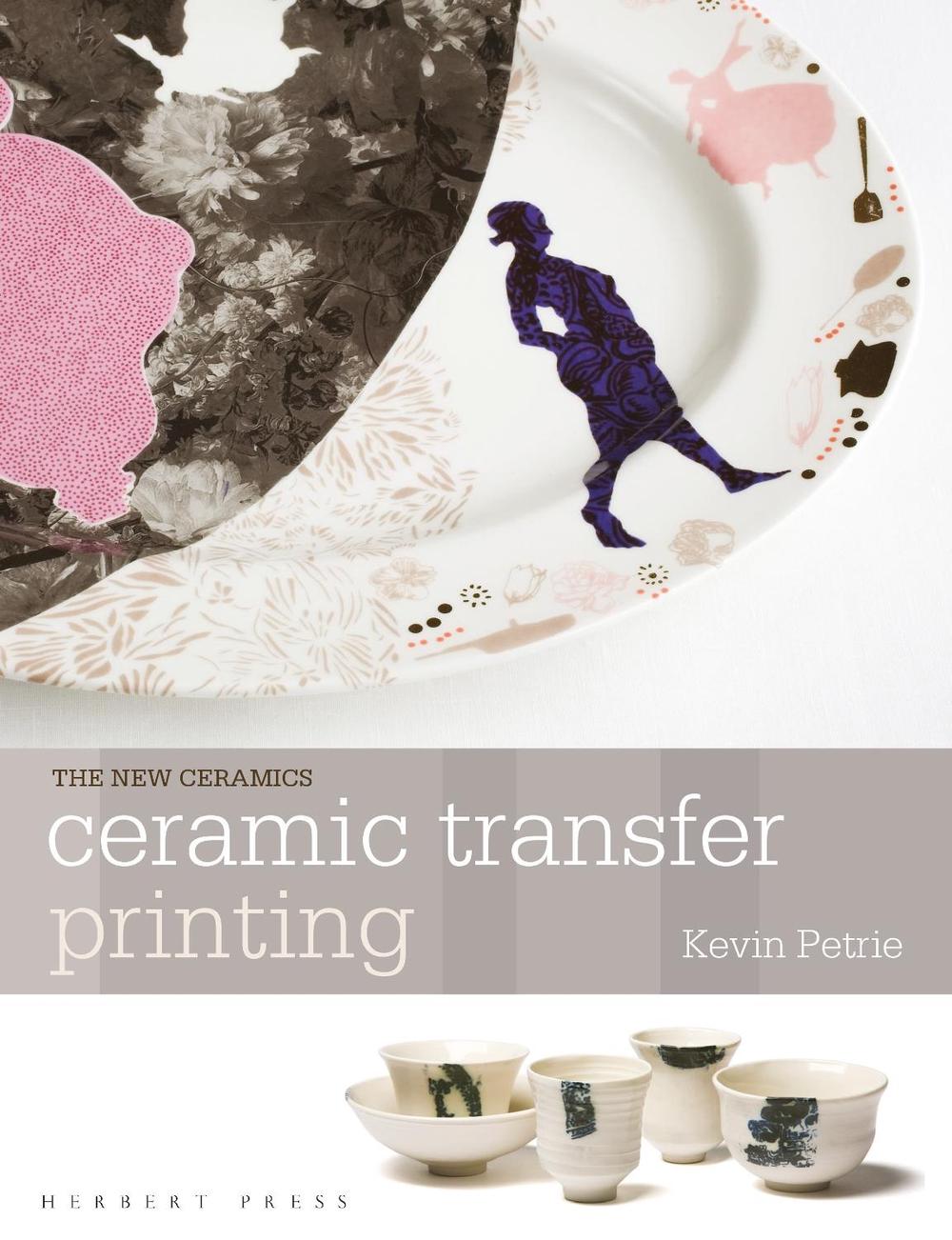 Ceramic Transfer Printing, 9781912217663