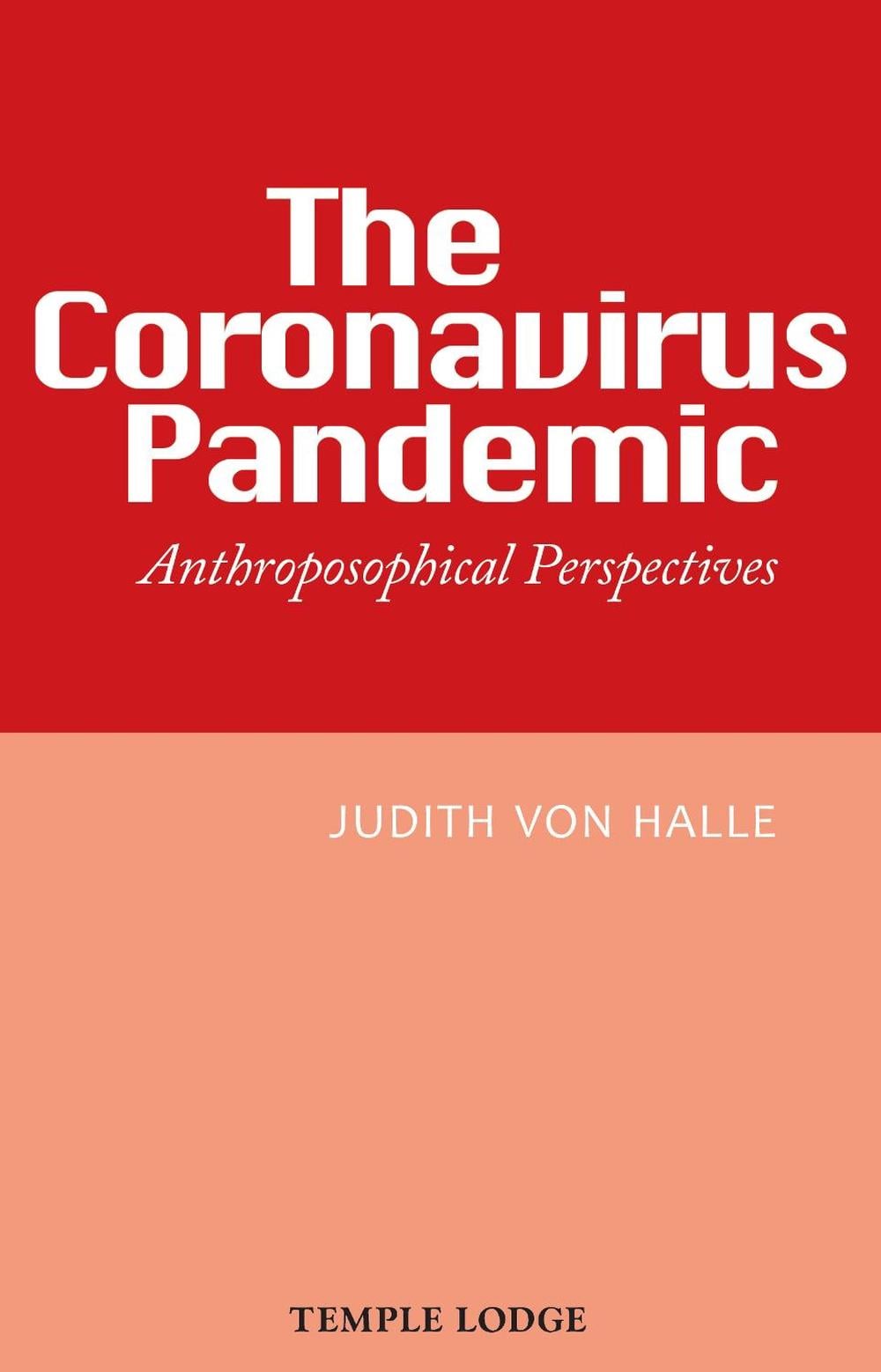 The Coronavirus Pandemic by Judith von Halle - ISBN: 9781912230549