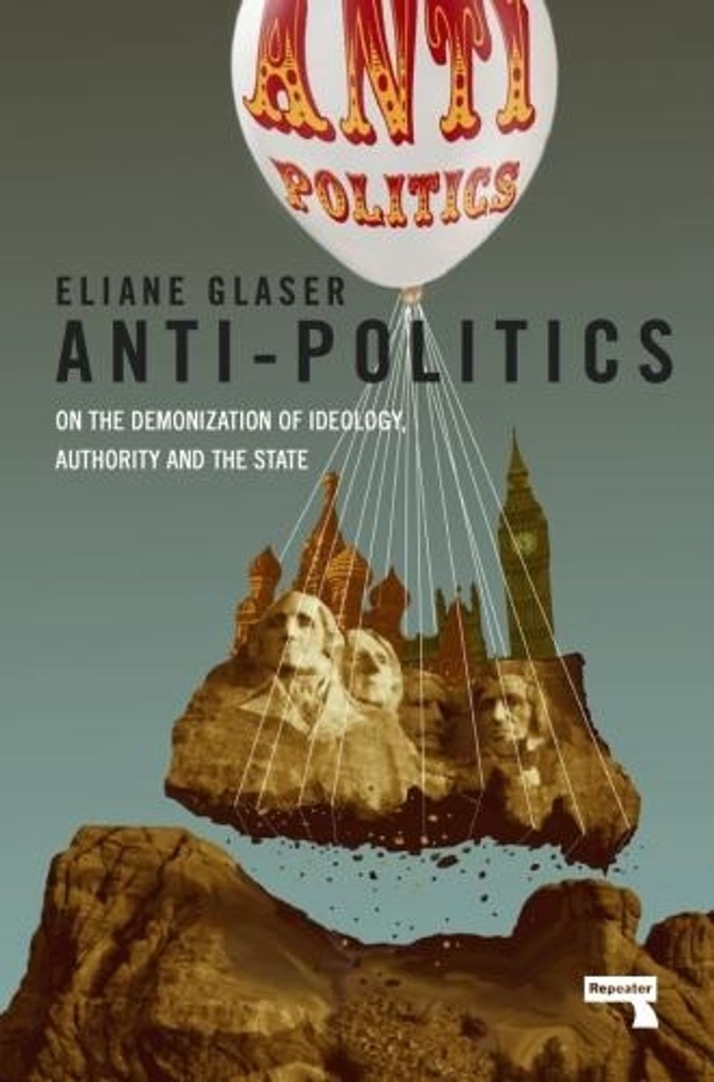 Anti-Politics by Eliane Glaser - ISBN: 9781912248117