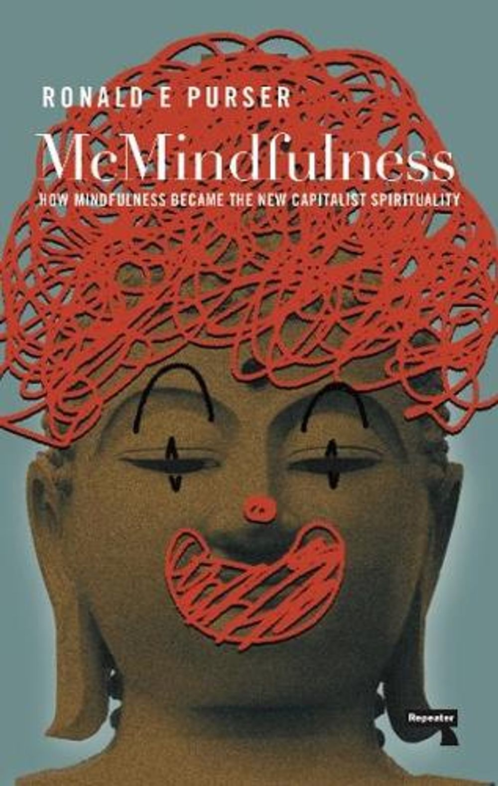 McMindfulness by Ronald Purser - ISBN: 9781912248315