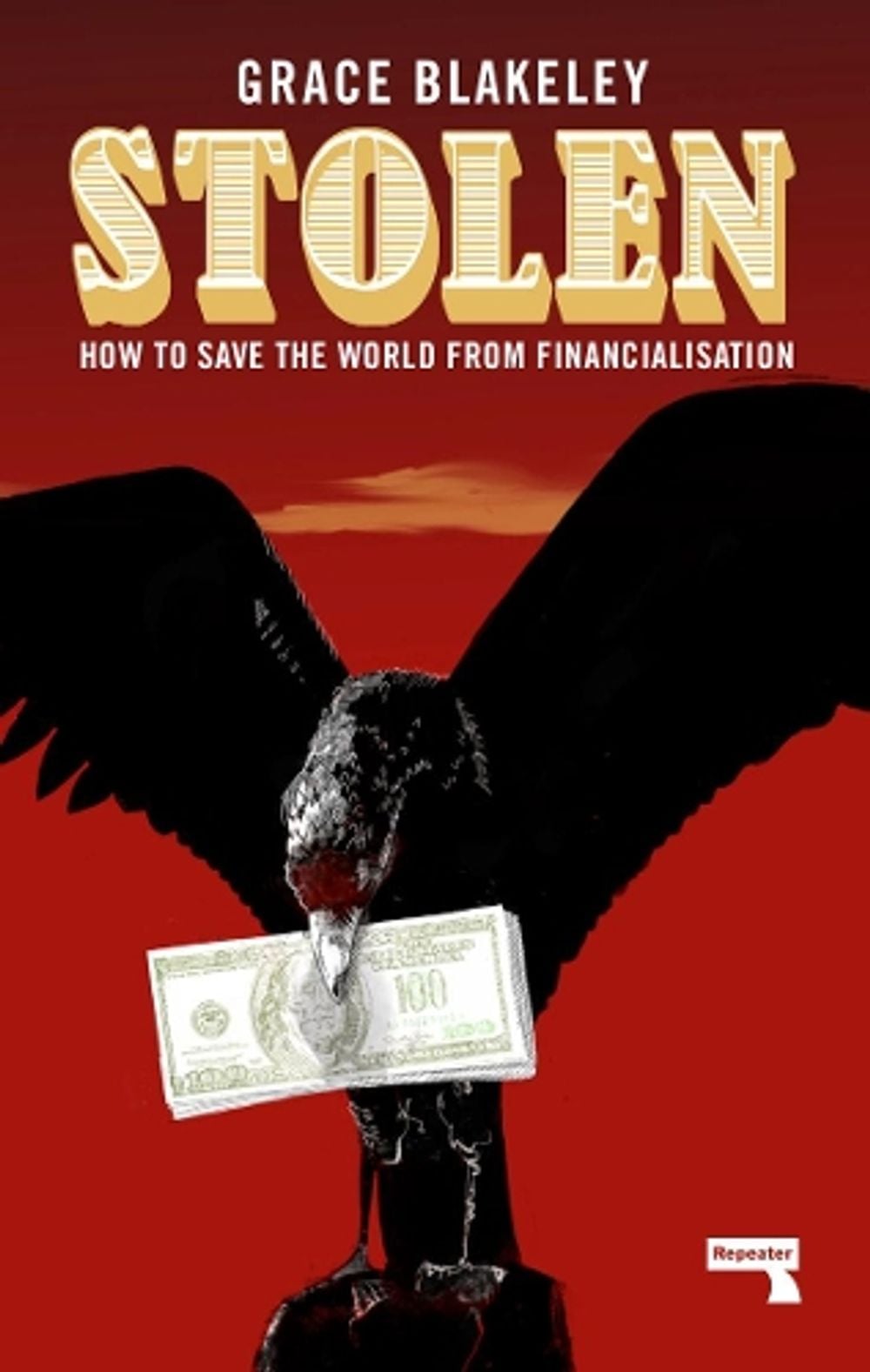 Stolen by Grace Blakeley - ISBN: 9781912248377