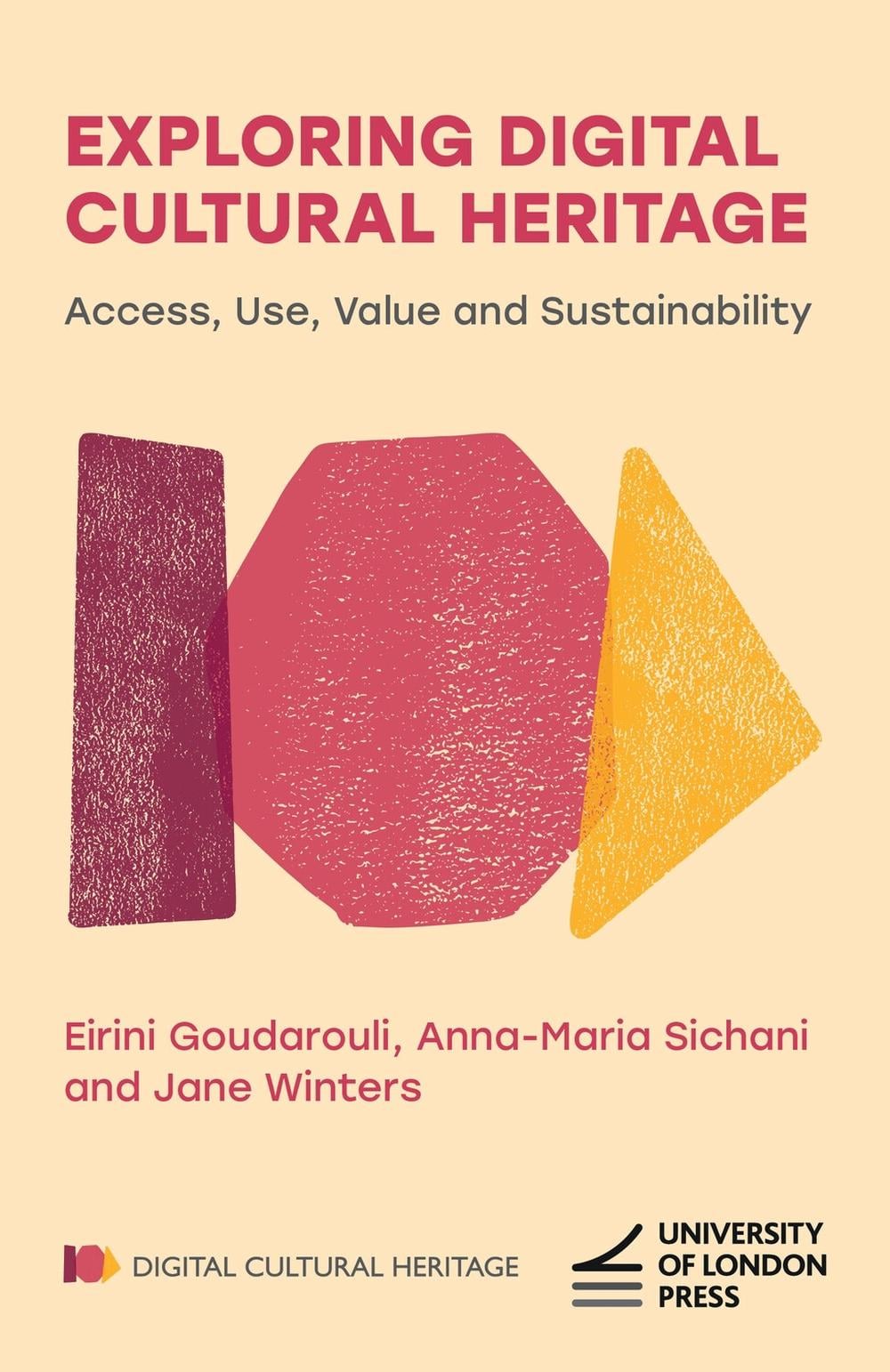 Exploring Digital Cultural Heritage by Eirini Goudarouli - ISBN: 9781912250950