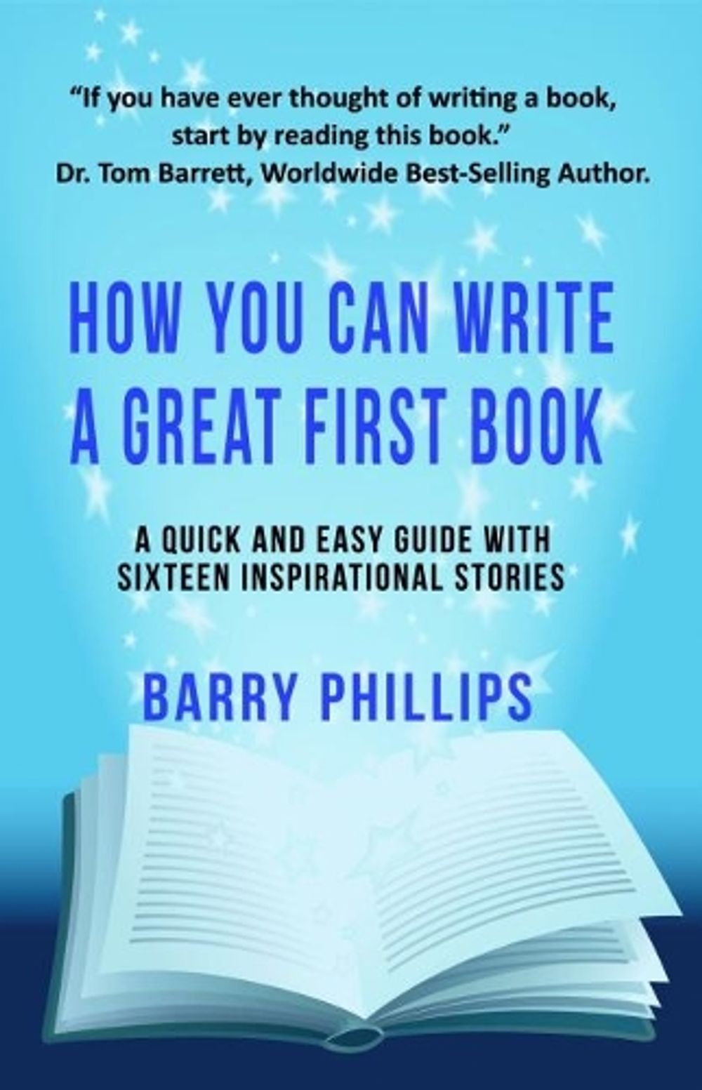 How You Can Write A Great First Book by Barry Phillips - ISBN: 9781912256846