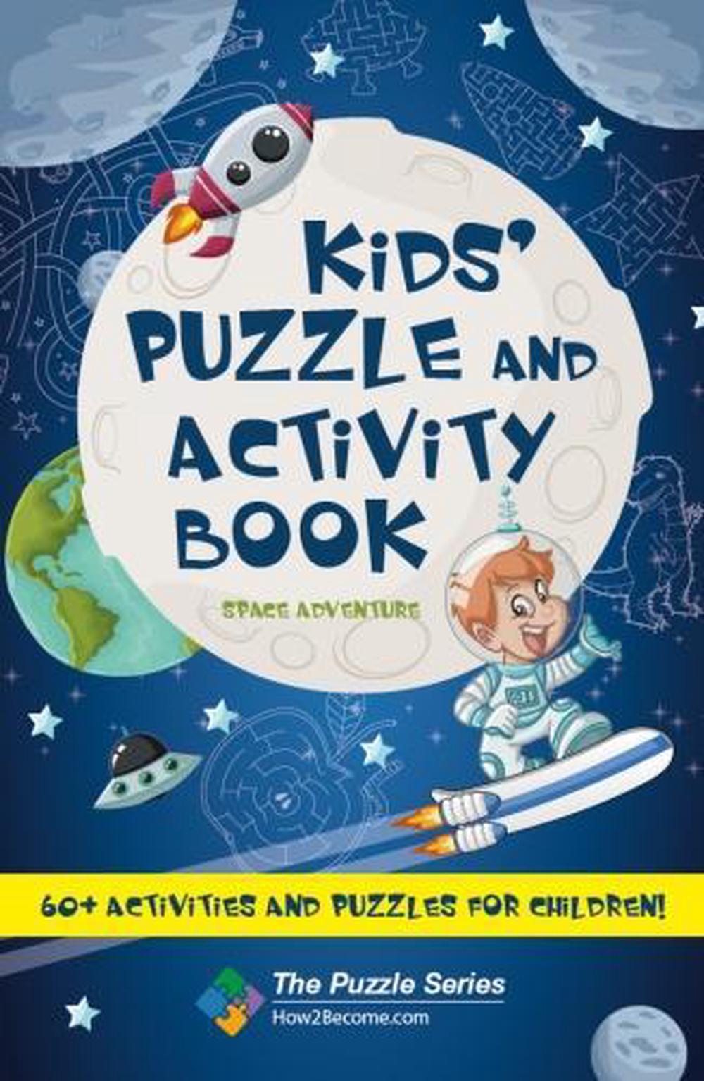 Kids’ Puzzle and Activity Book: Space & Adventure!, 9781912370016