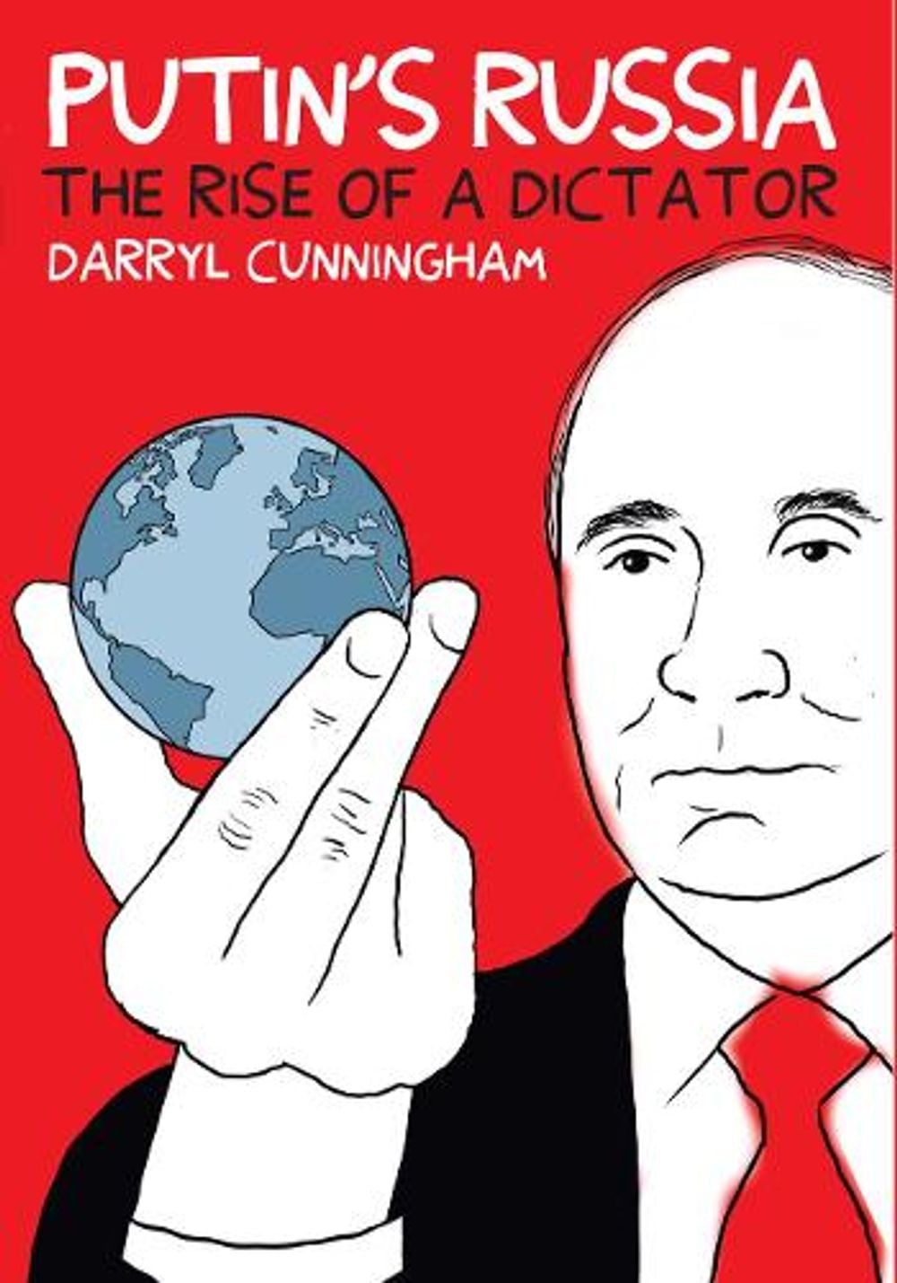 Putin's Russia by Darryl Cunningham - ISBN: 9781912408917