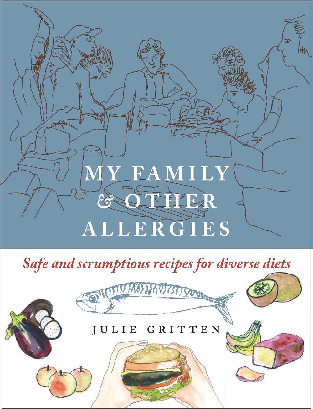 My Family and Other Allergies by Julie Gritten - ISBN: 9781912480531