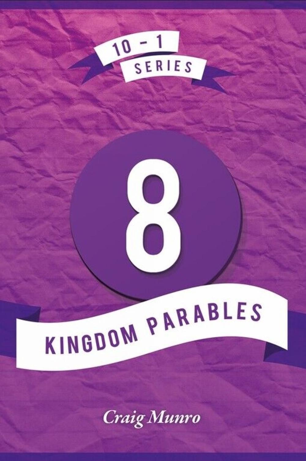 8 Kingdom Parables, 9781912522941
