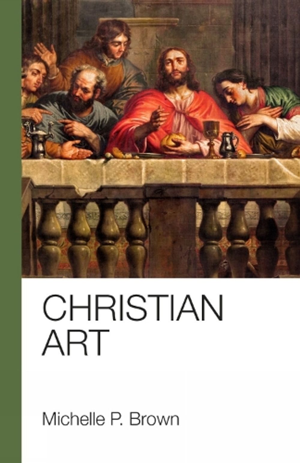 Christian Art by Michelle P. Brown - ISBN: 9781912552559