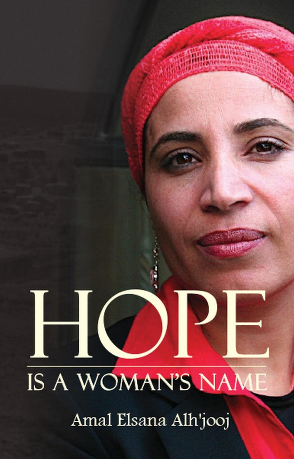 Hope is a Woman's Name by Amal Elsana Alh'jooj - ISBN: 9781912600113
