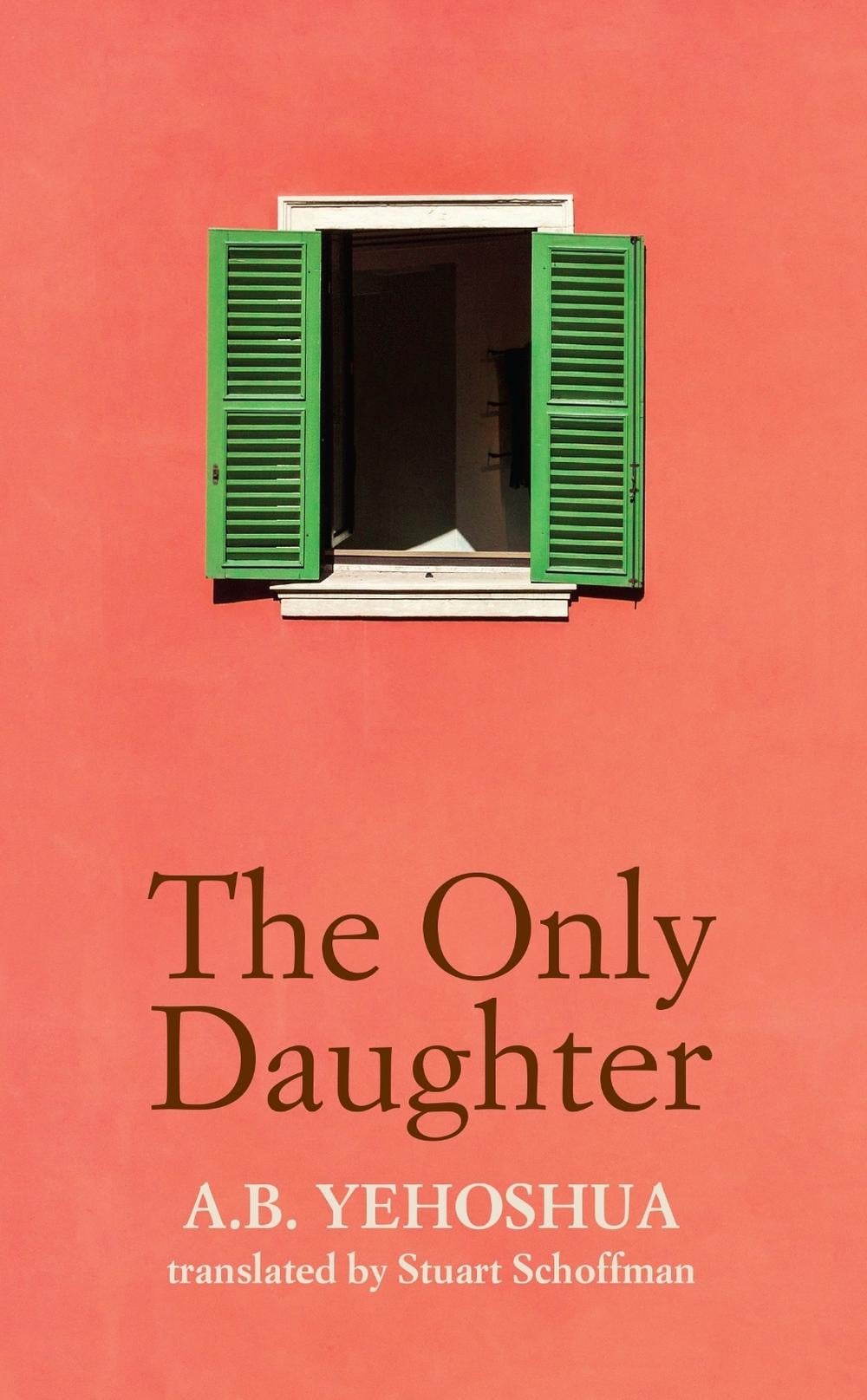 The Only Daughter by A.B. Yehoshua - ISBN: 9781912600137
