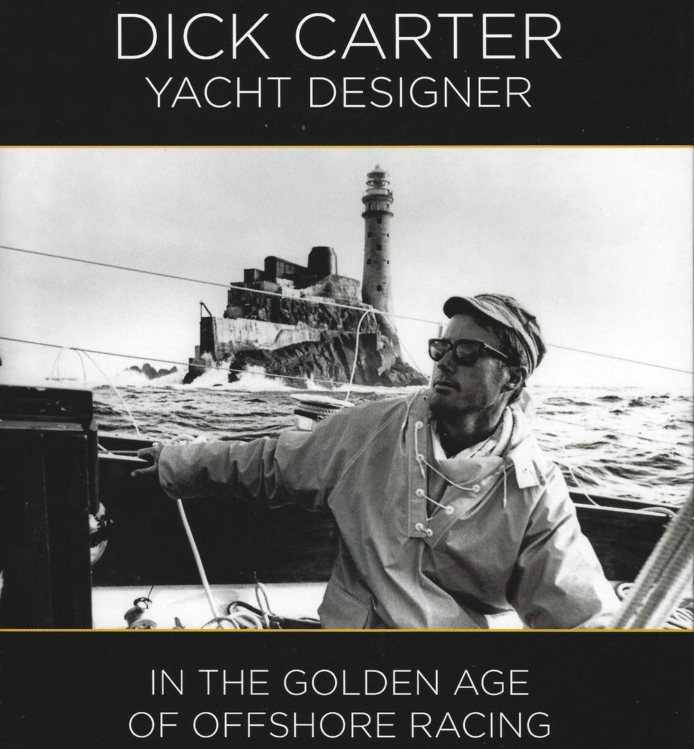 Dick Carter: Yacht Designer, 9781912621316