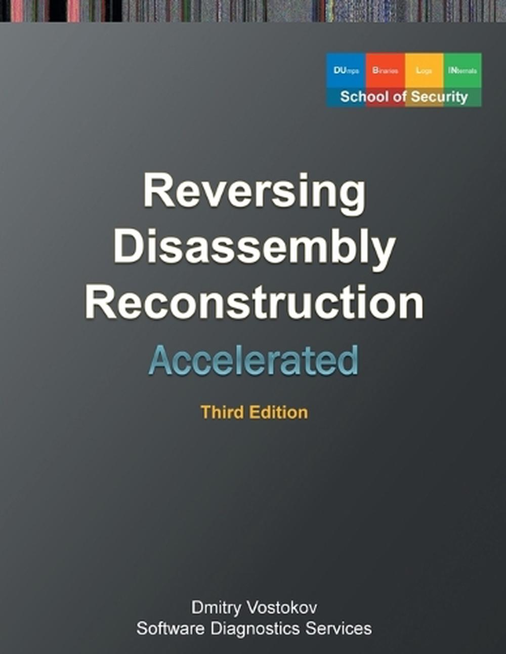Accelerated Disassembly, Reconstruction and Reversing, 9781912636679
