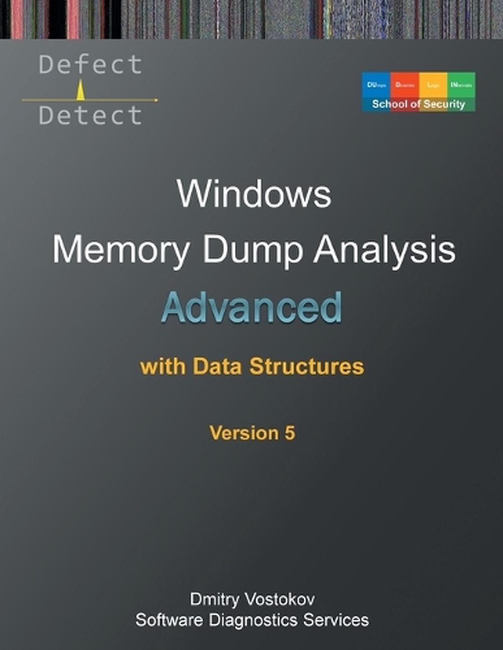 Advanced Windows Memory Dump Analysis with Data Structures by Dmitry ...