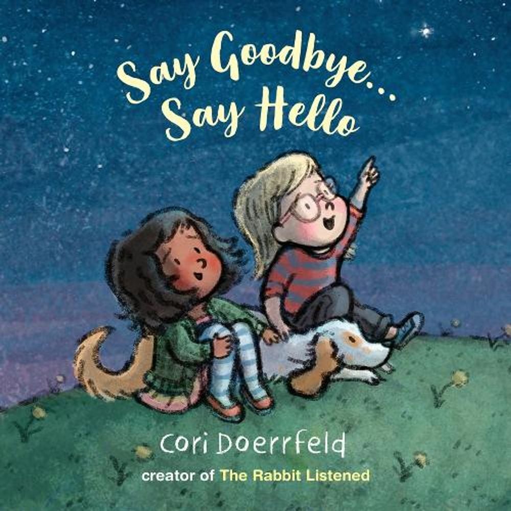 Say Goodbye...Say Hello by Cori Doerrfeld - ISBN: 9781912650446