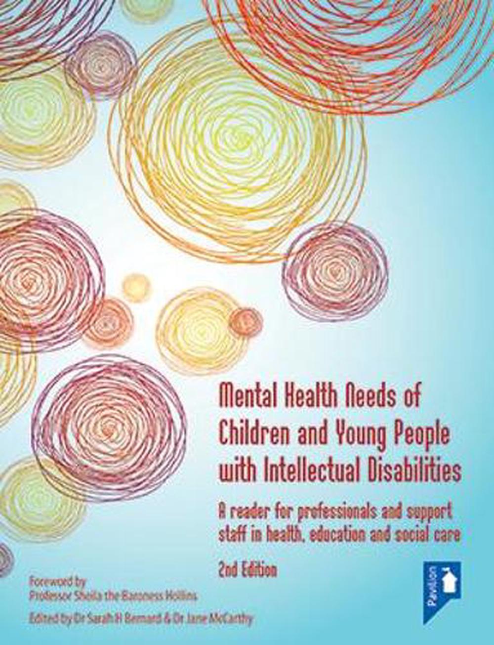 Mental Health Needs of Children and Young People with Intellectual Disabilities 2nd edition, 9781912755493
