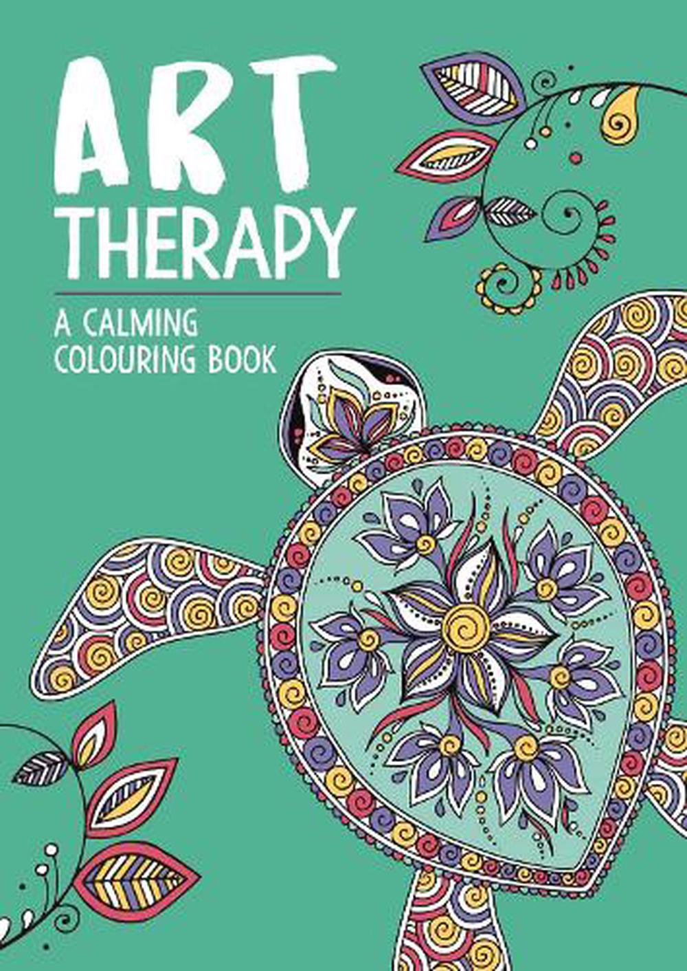 Download Art Therapy A Calming Colouring Book For Adults By Richard Merritt Paperback 9781912785315 Buy Online At Moby The Great