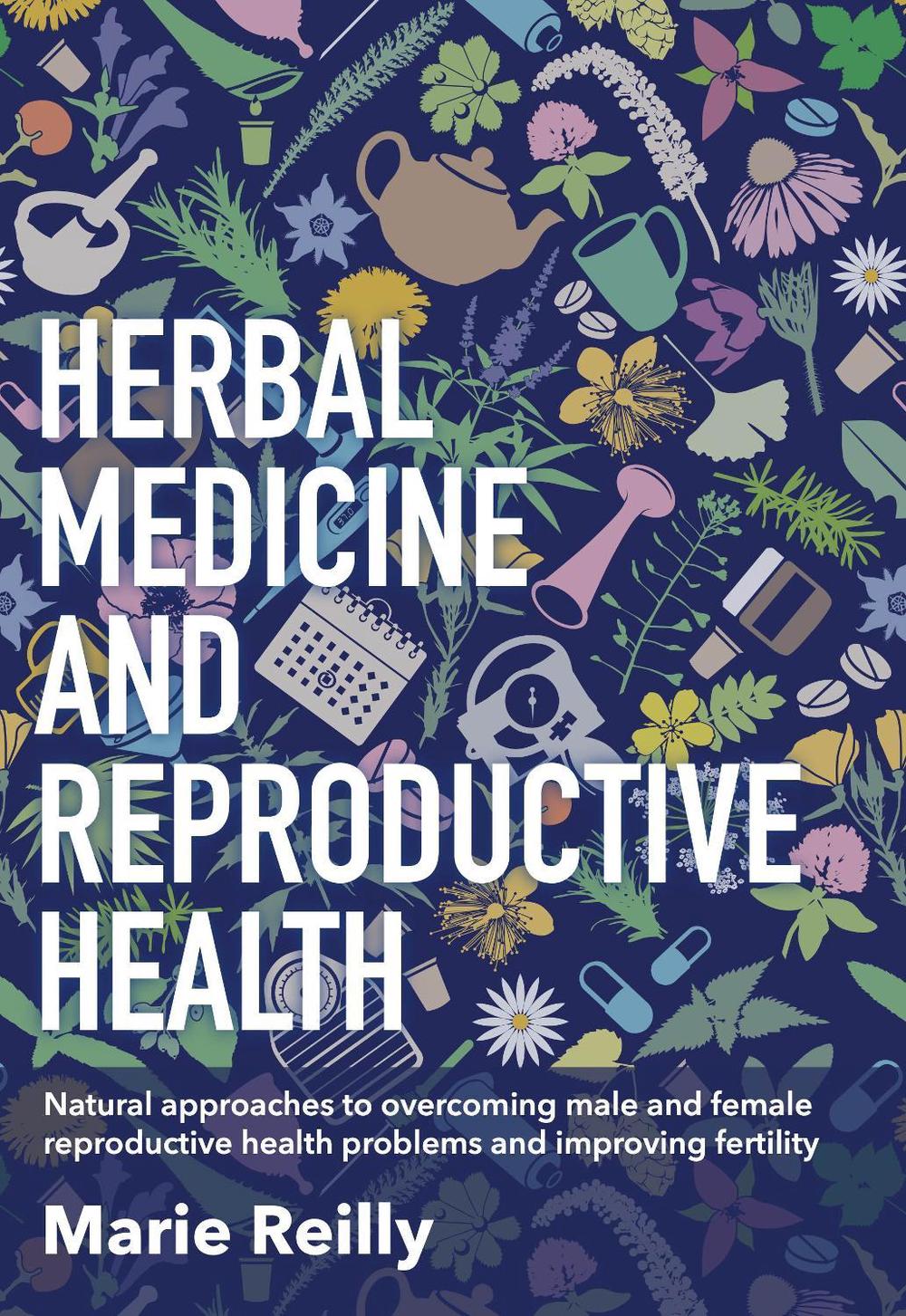 Herbal Medicine and Reproductive Health, 9781912807222